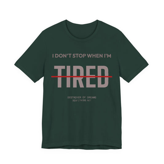 DoD Fitness - Tired Tee