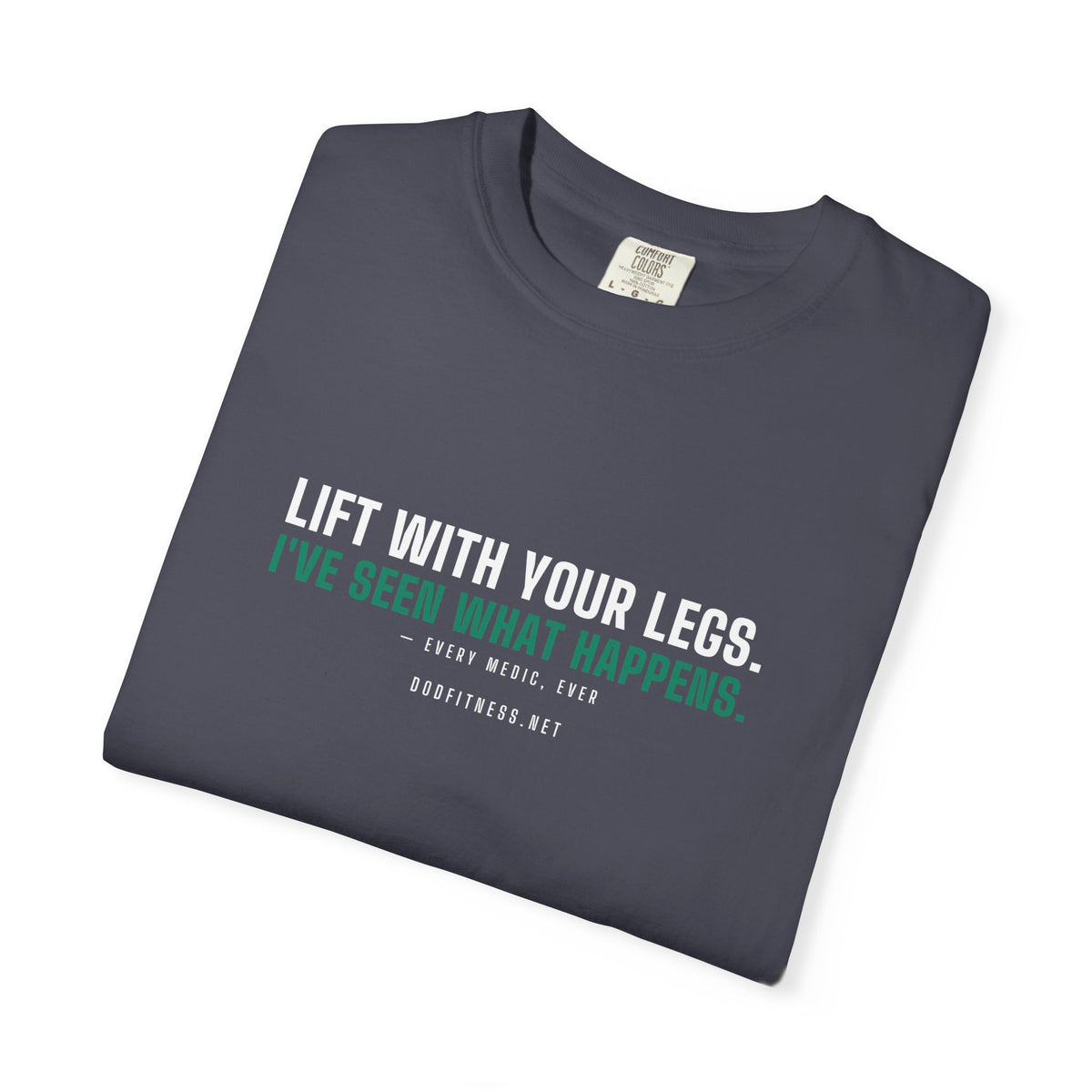 DoD Fitness - Lift With Your Legs Men's Tee