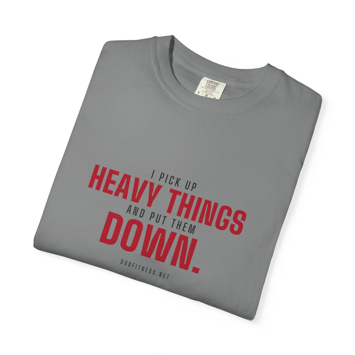 DoD Fitness - Heavy Things Men's Tee