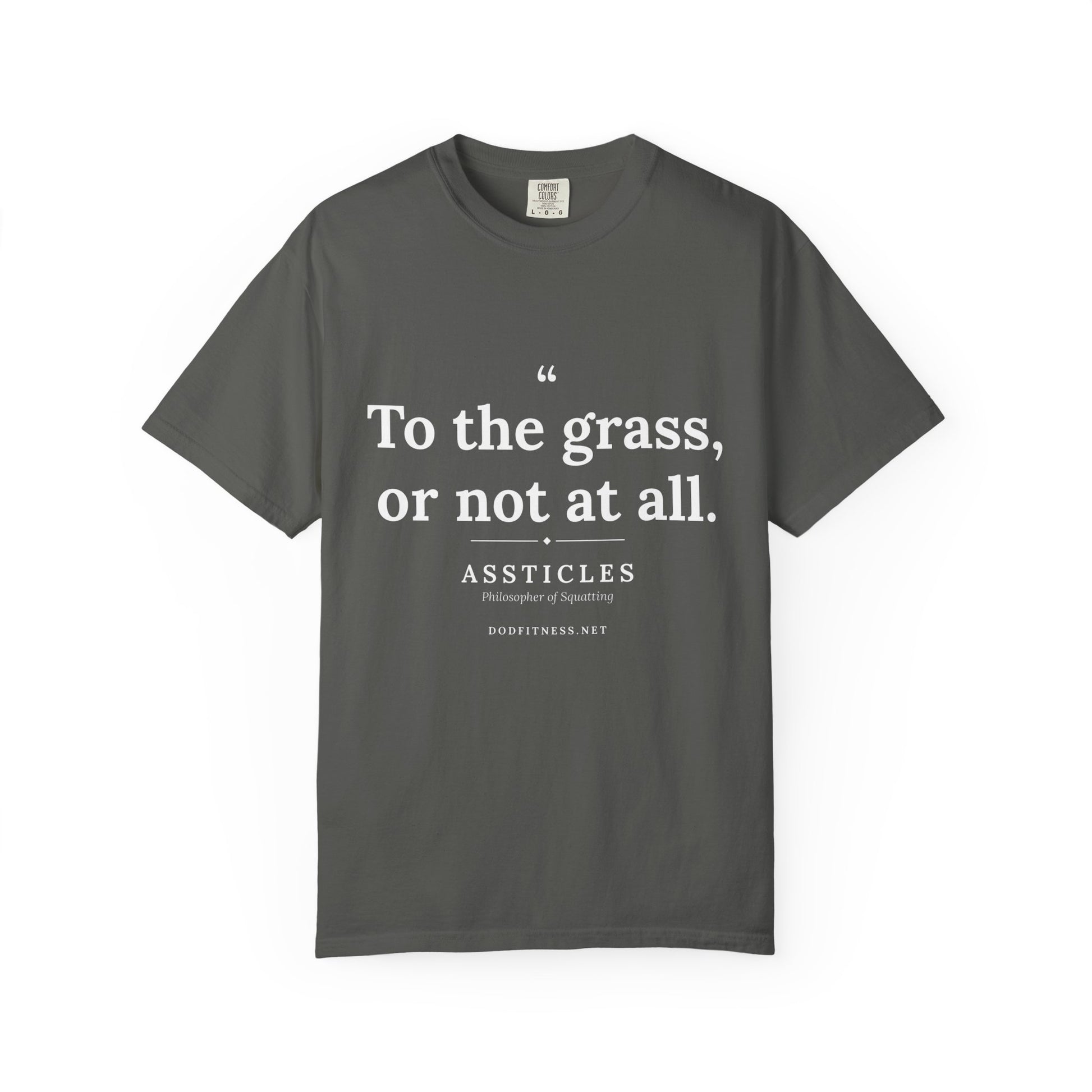 Assticles - To The Grass Or Not At All men's tee - funny gym shirt by DoD Fitness