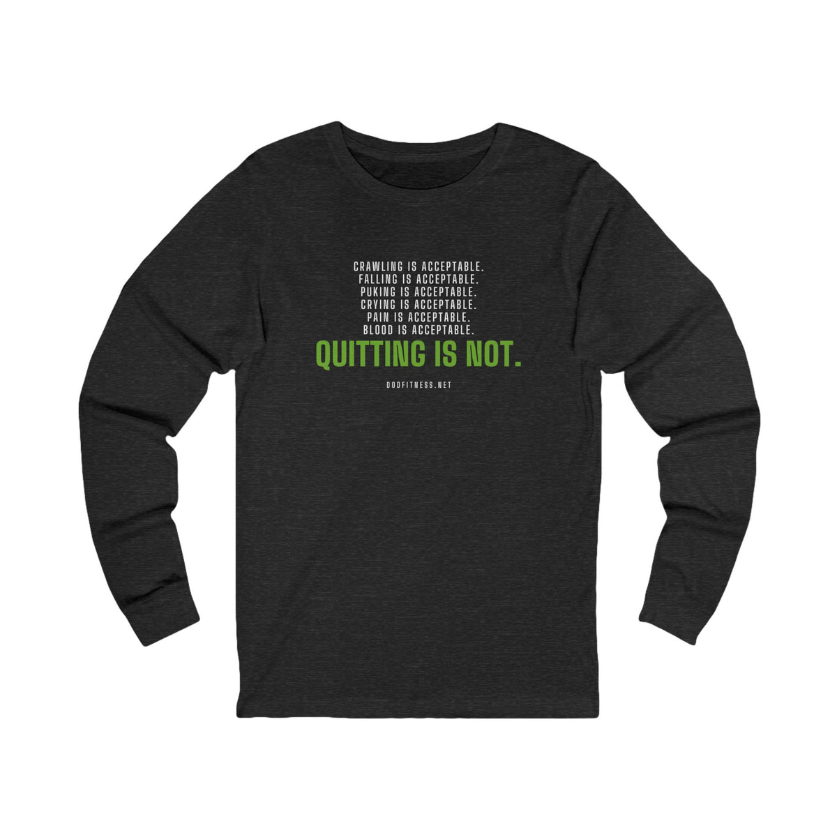 DoD Fitness - Quitting Is Not Long Sleeve