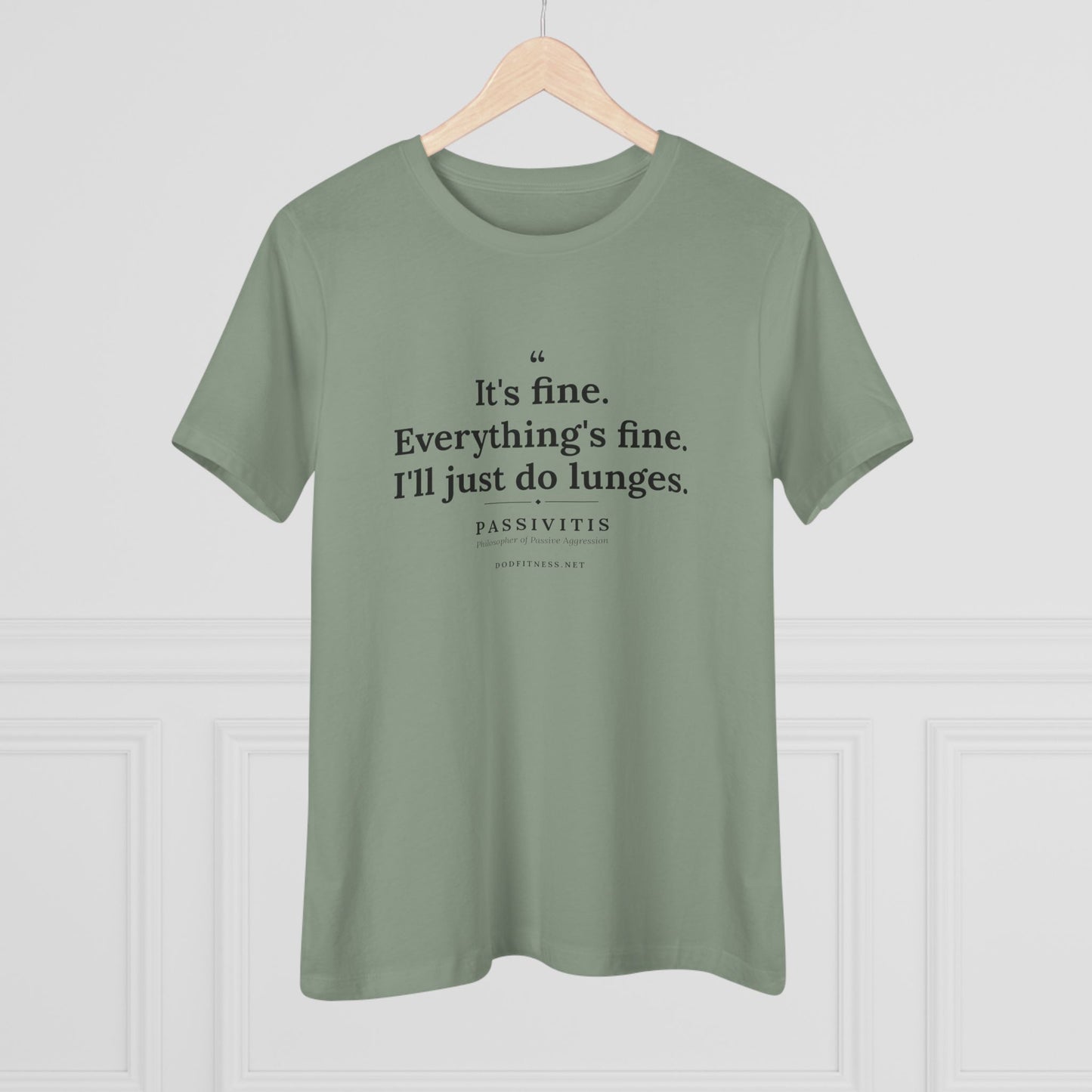 Passivitis - I'll Just Do Lunges women's tee in Sage - funny gym shirt by DoD Fitness