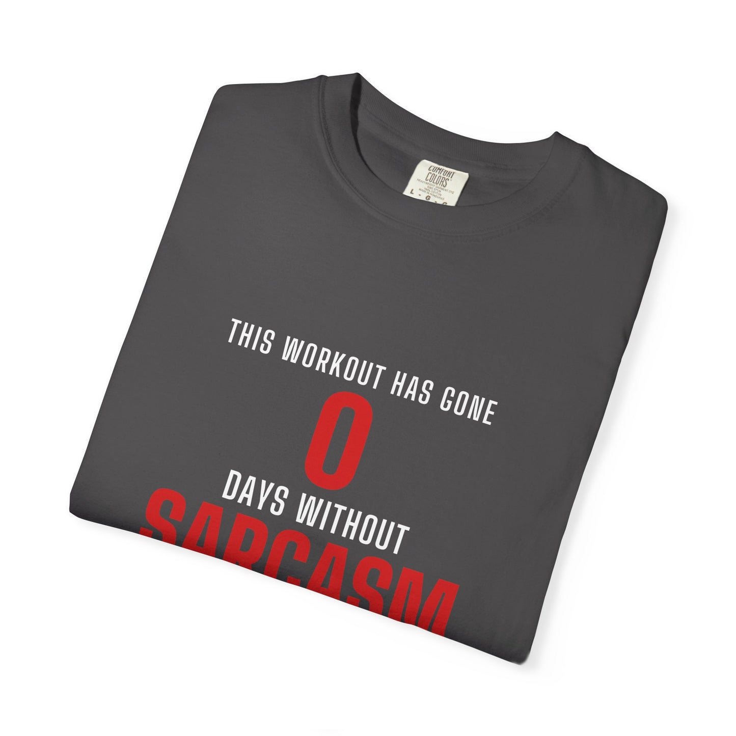 DoD Fitness - 0 Days Sarcasm Men's Tee