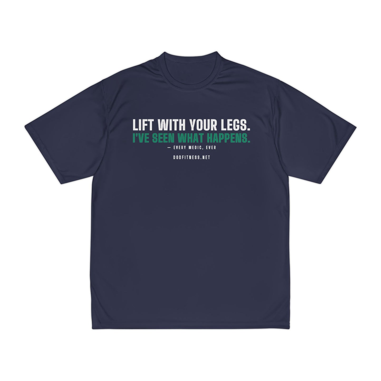 DoD Fitness - Lift With Your Legs Moisture Wicking