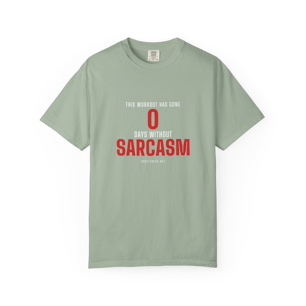 0 Days Sarcasm men's tee in Bay - funny gym shirt by DoD Fitness