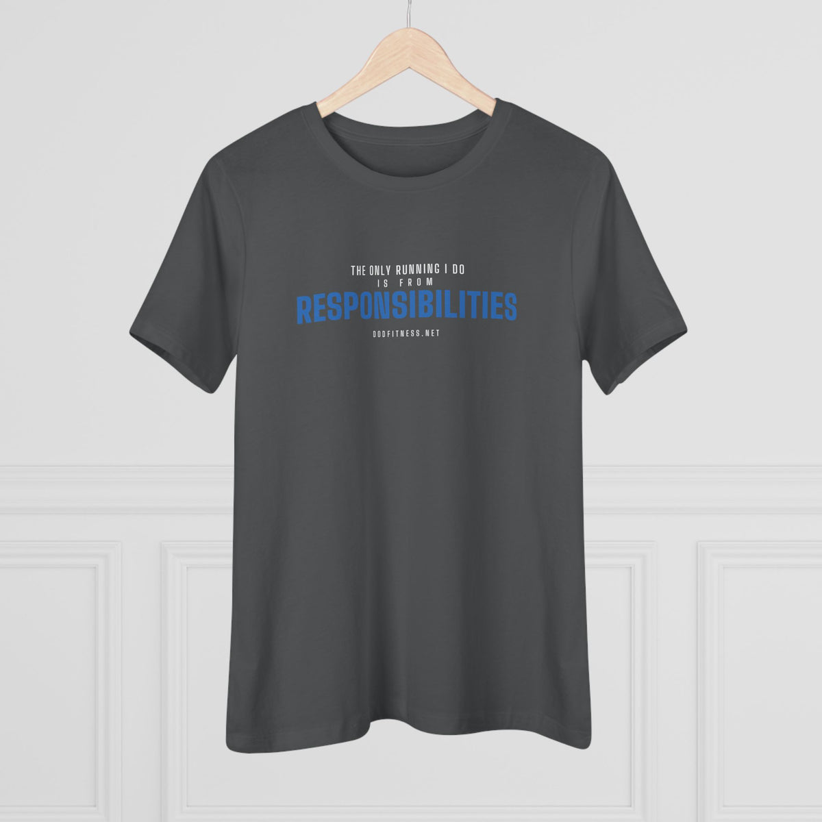 DoD Fitness - Running From Responsibilities Women's Tee