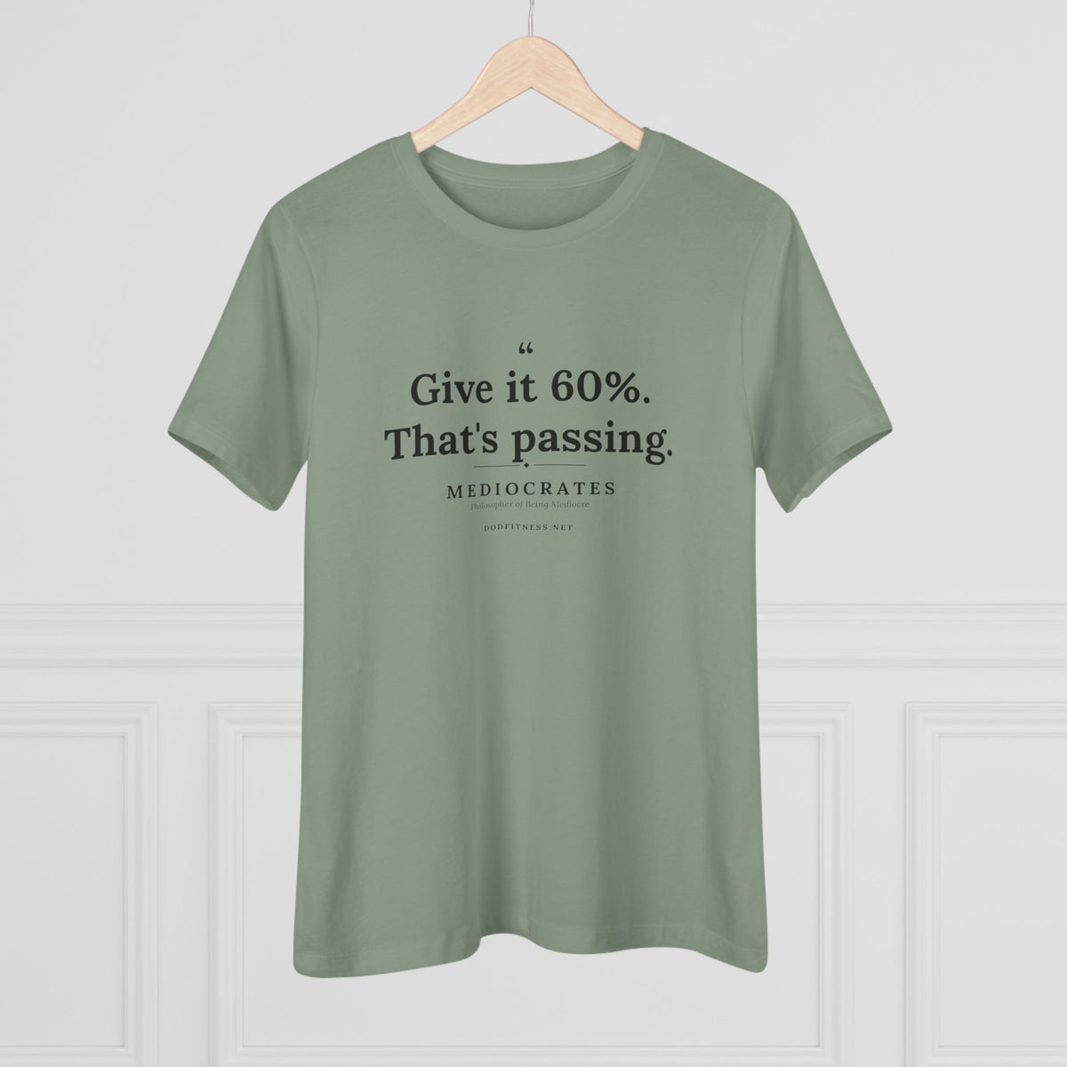 Mediocrates - Give It 60 Percent women's tee - funny gym shirt by DoD Fitness