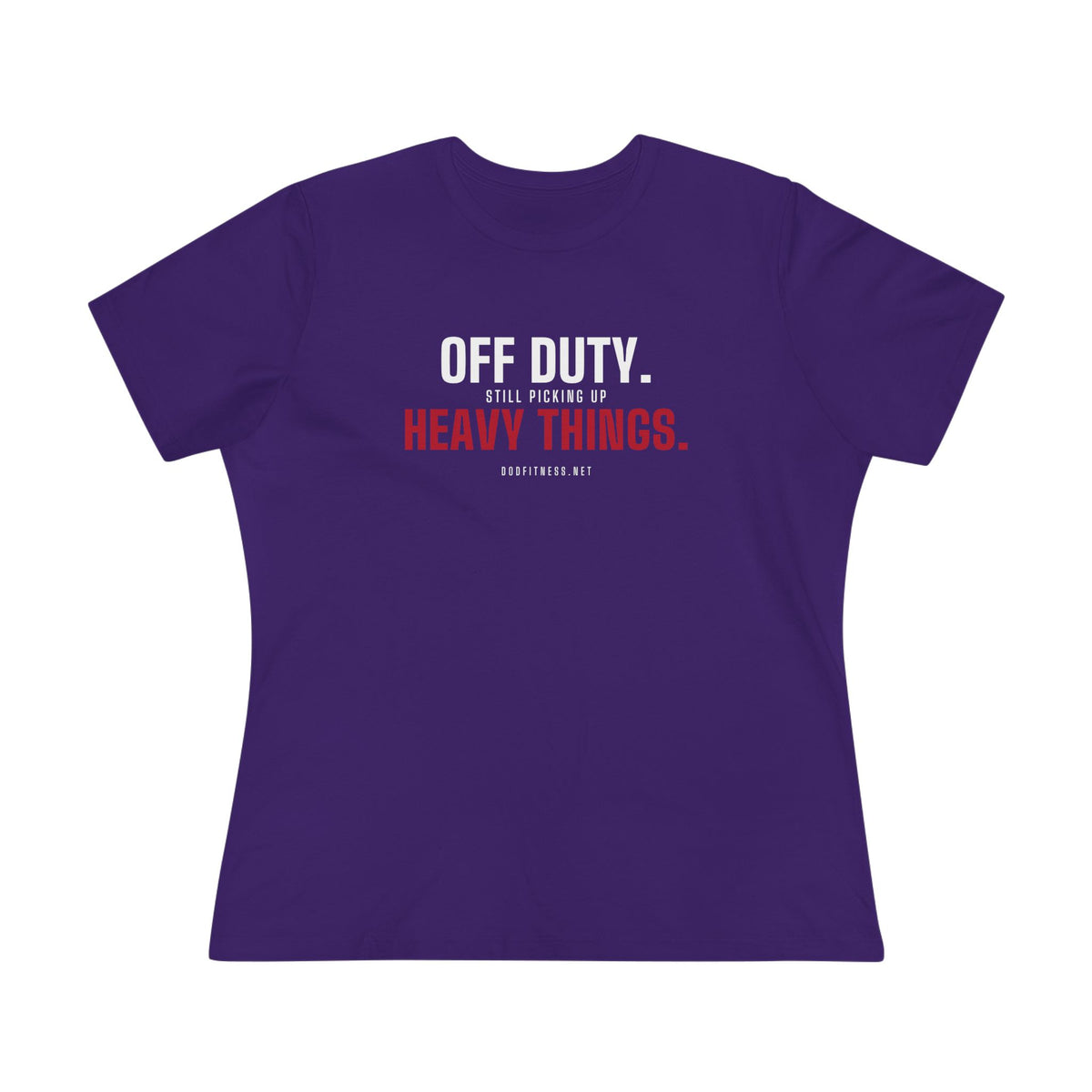 Off Duty women's tee - funny gym shirt by DoD Fitness