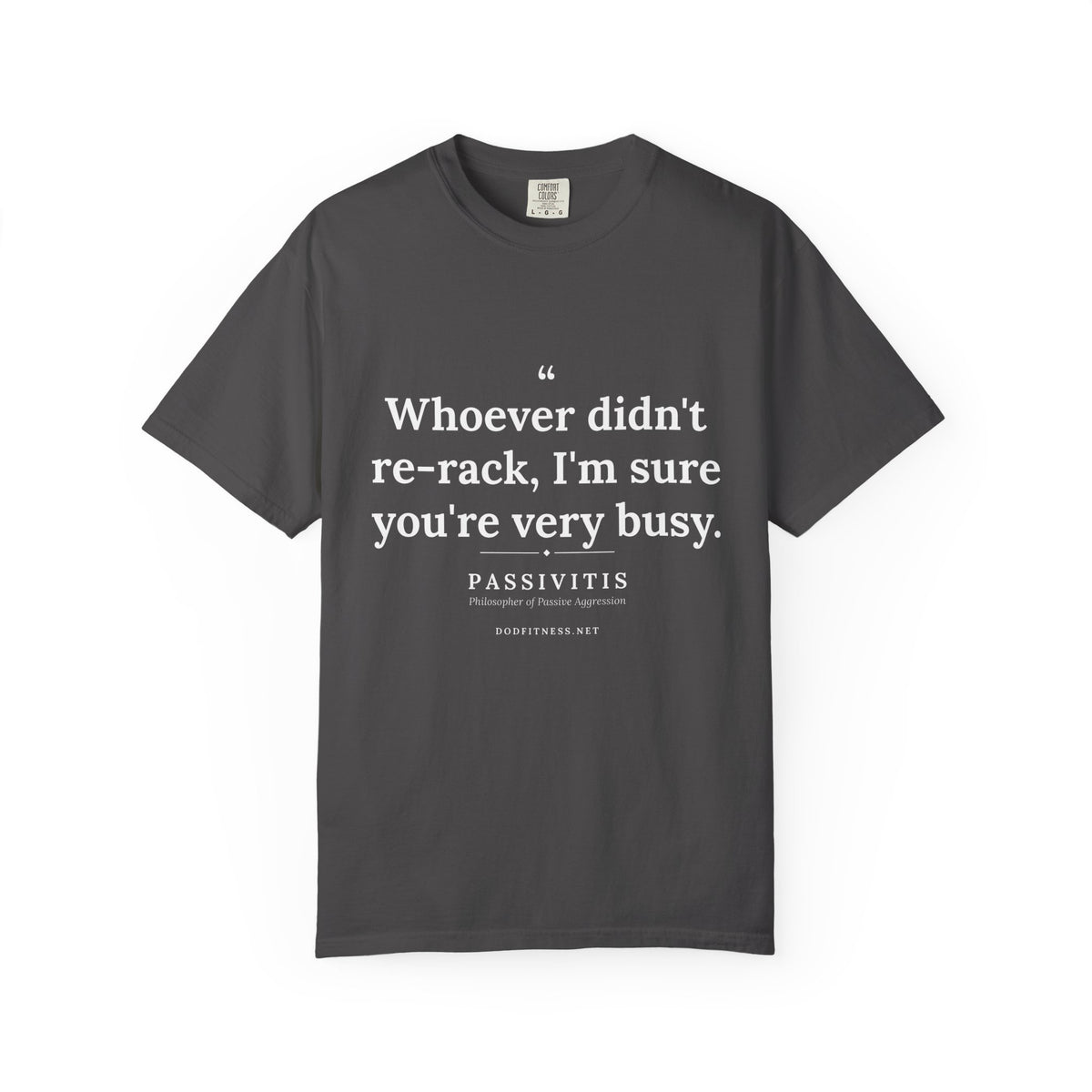 Passivitis - I'm Sure You're Very Busy men's tee - funny gym shirt by DoD Fitness