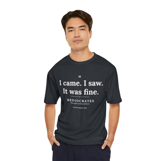 Mediocrates - I Came I Saw It Was Fine performance tee in Black - funny gym shirt by DoD Fitness