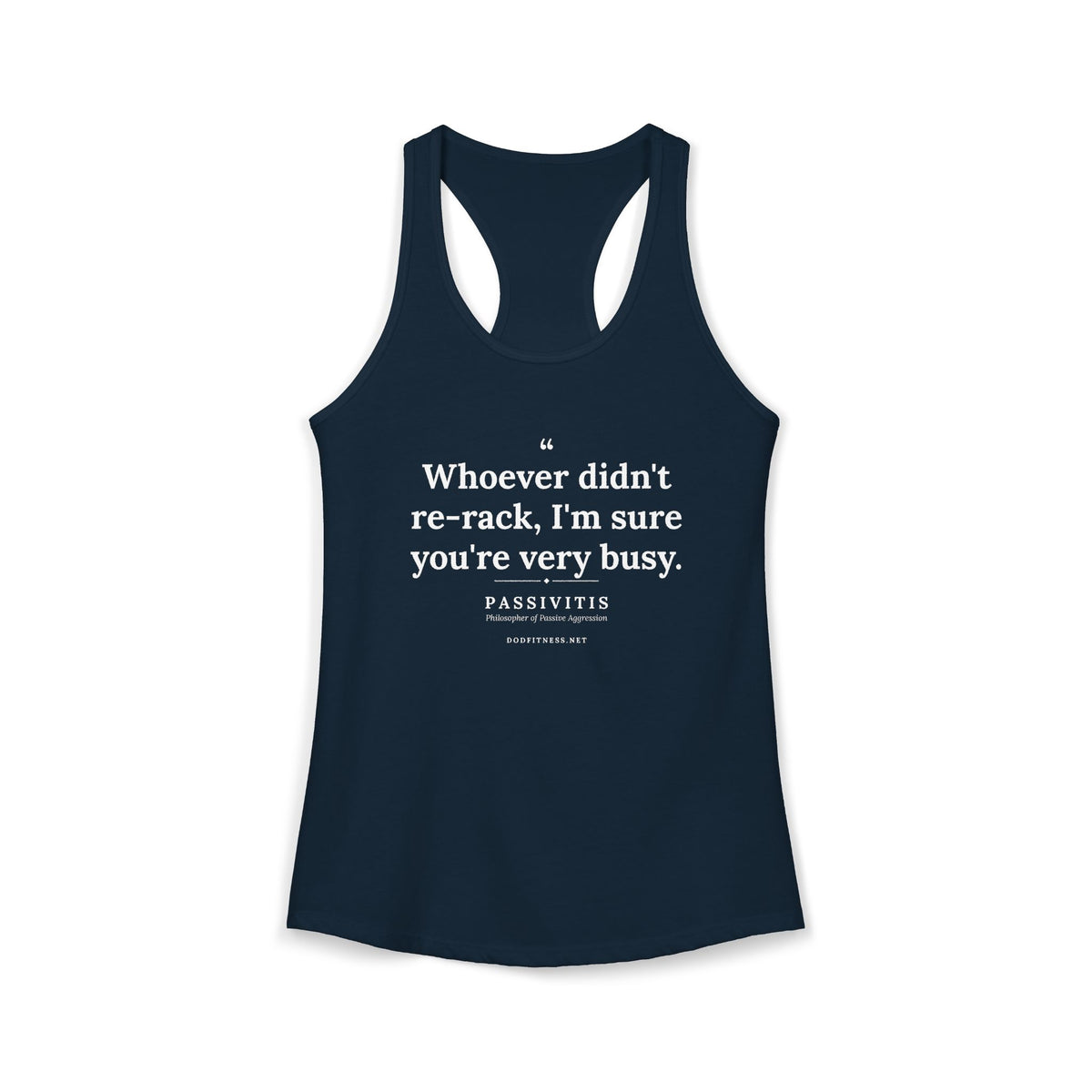 Passivitis - I'm Sure You're Very Busy women's racerback tank - funny gym tank by DoD Fitness