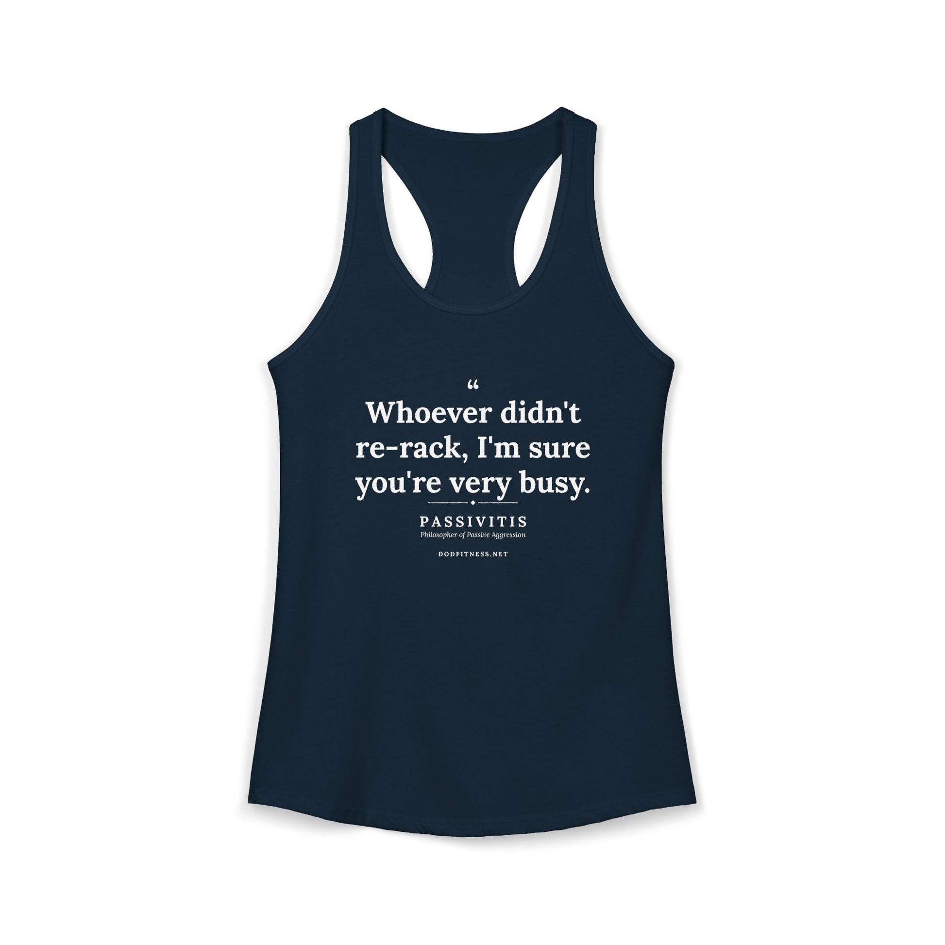 Passivitis - I'm Sure You're Very Busy women's racerback tank - funny gym tank by DoD Fitness