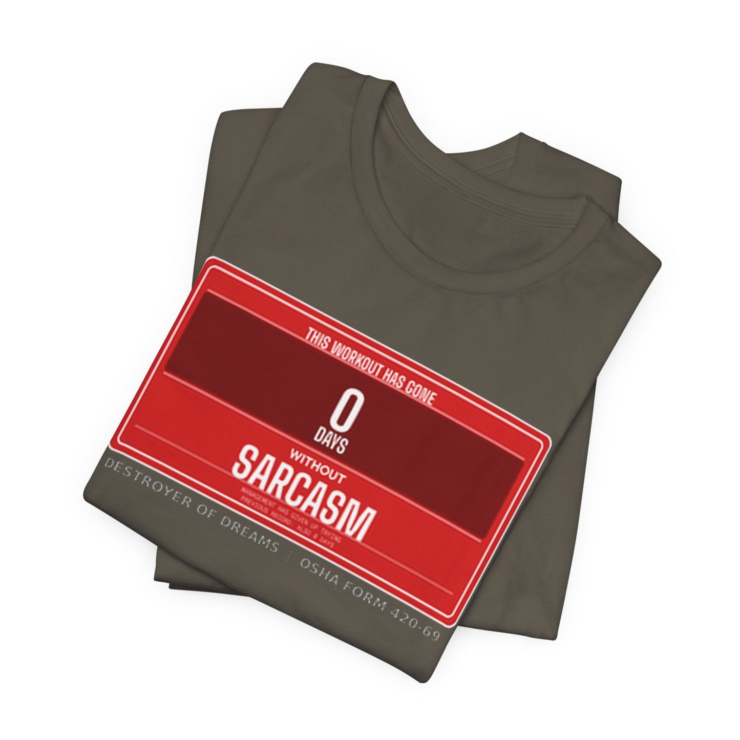 DoD Fitness - 0 Days Sarcasm Tee