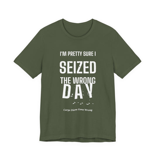 DoD Fitness - Seized Wrong Day Tee