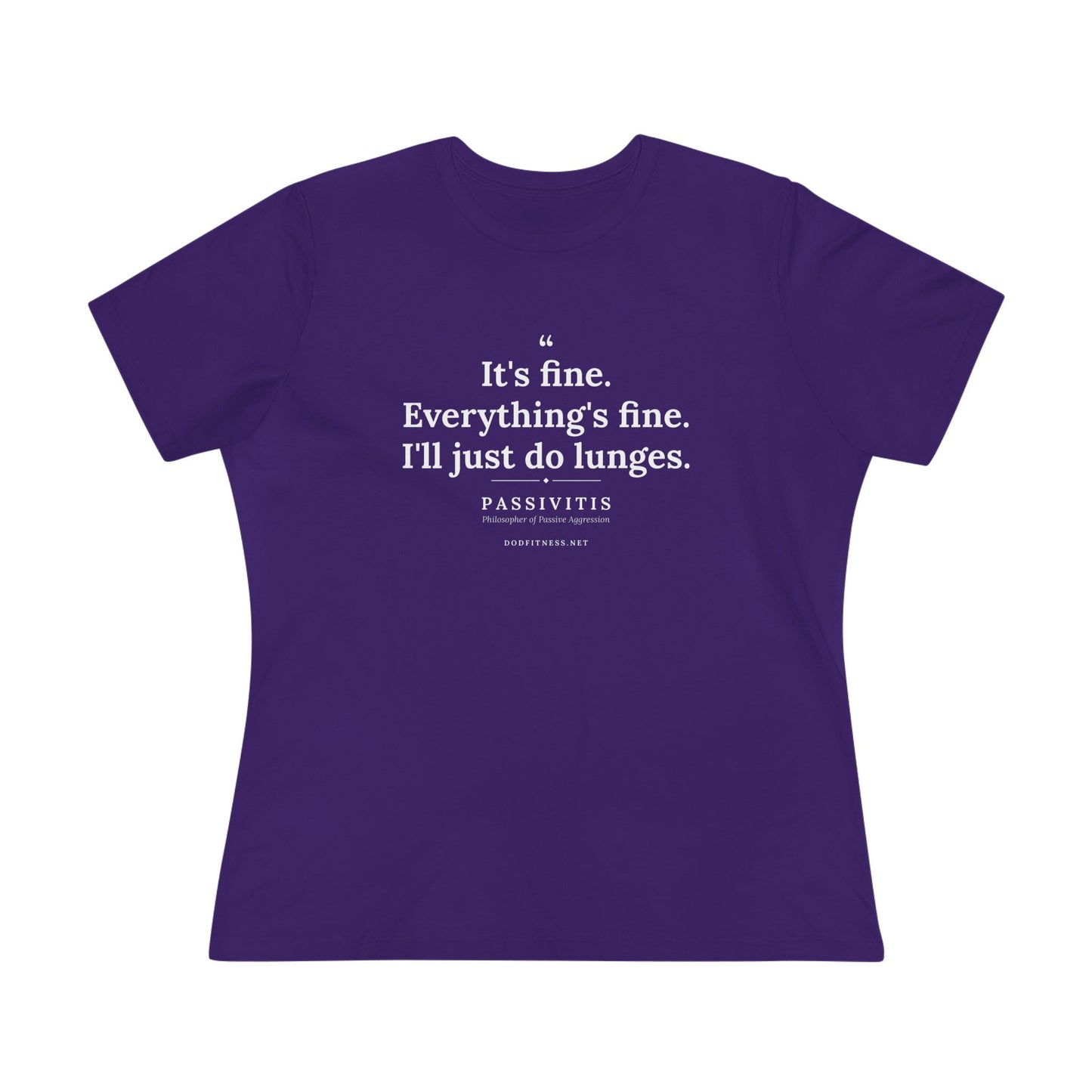 Passivitis - I'll Just Do Lunges women's tee - funny gym shirt by DoD Fitness