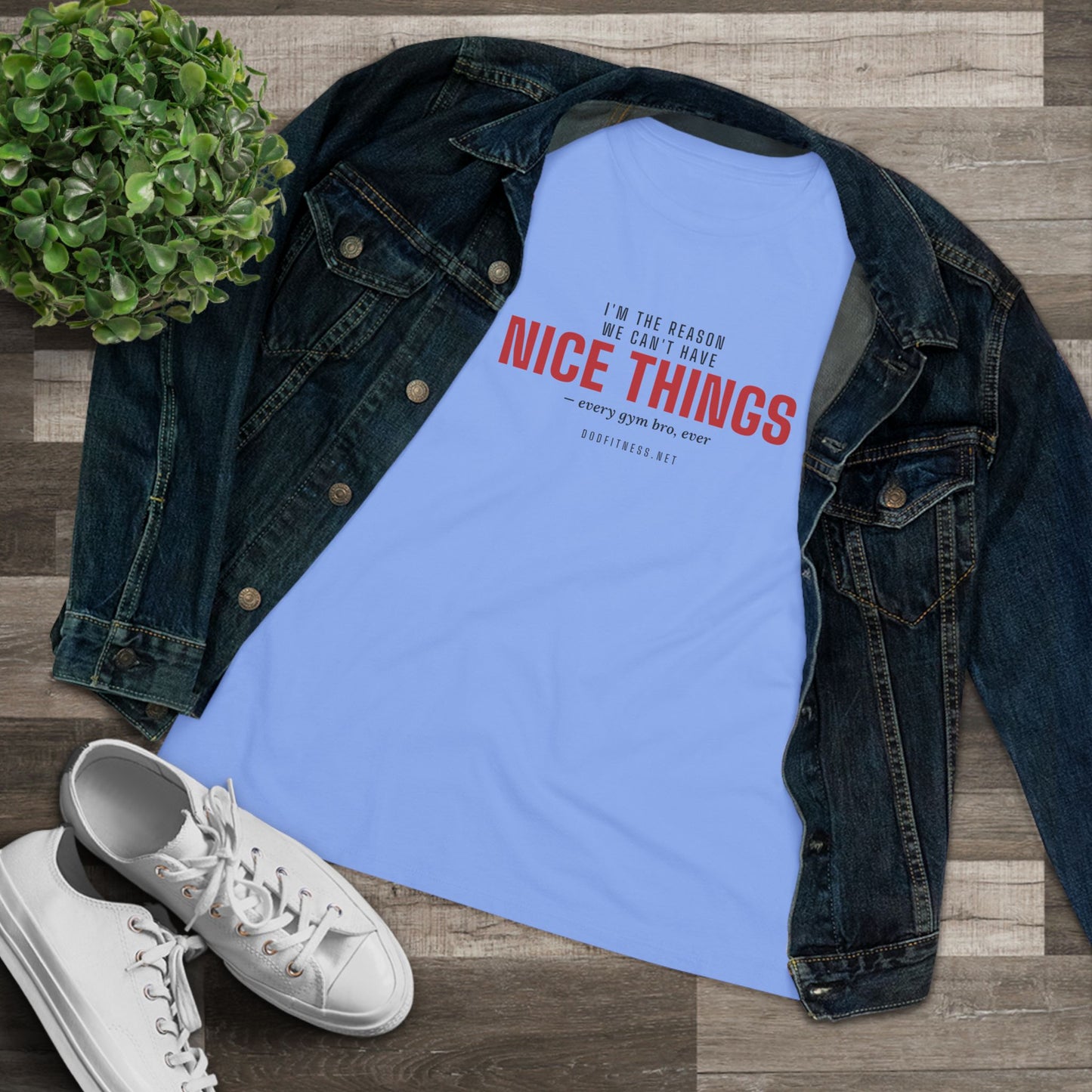 DoD Fitness - Nice Things Women's Tee