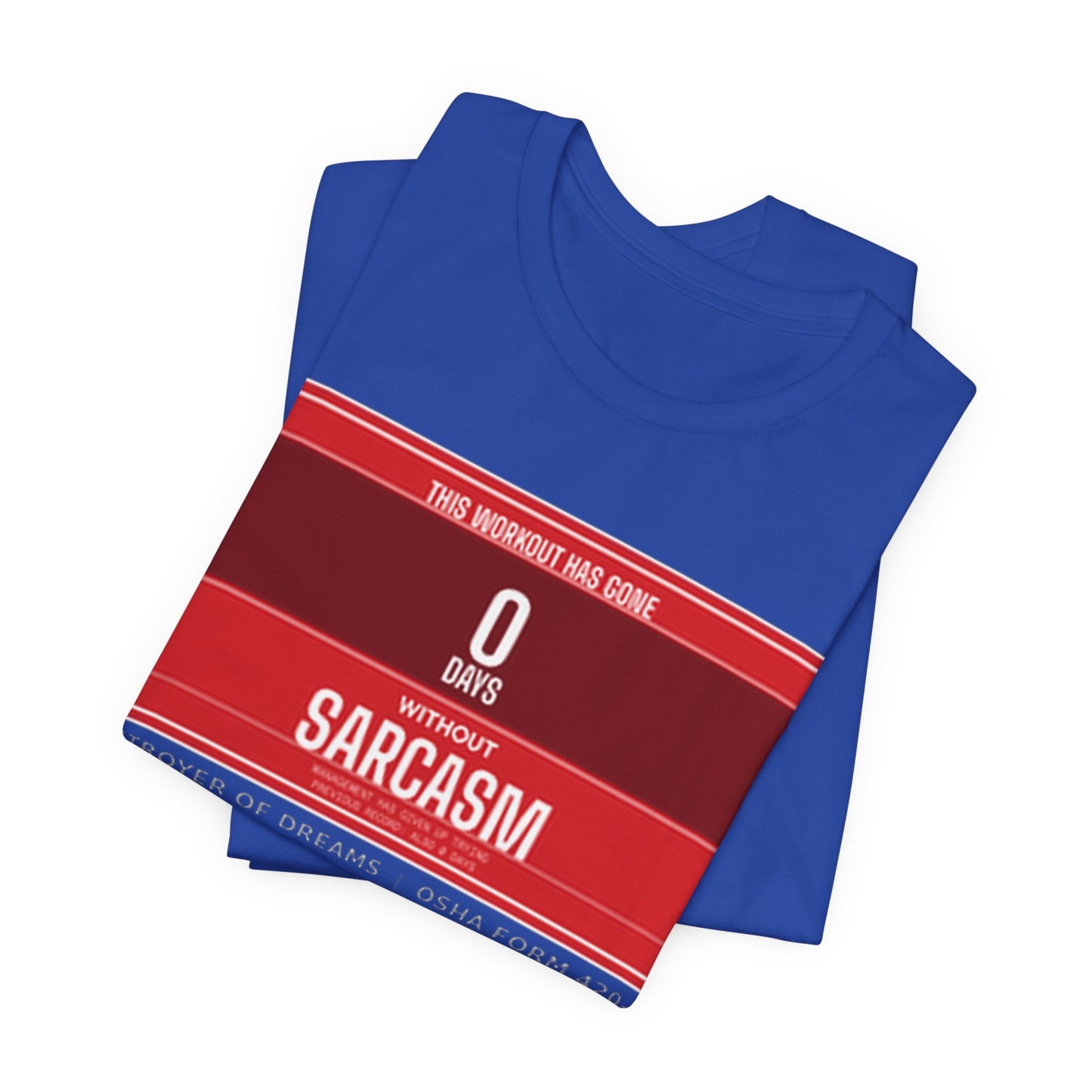 DoD Fitness - 0 Days Sarcasm Tee