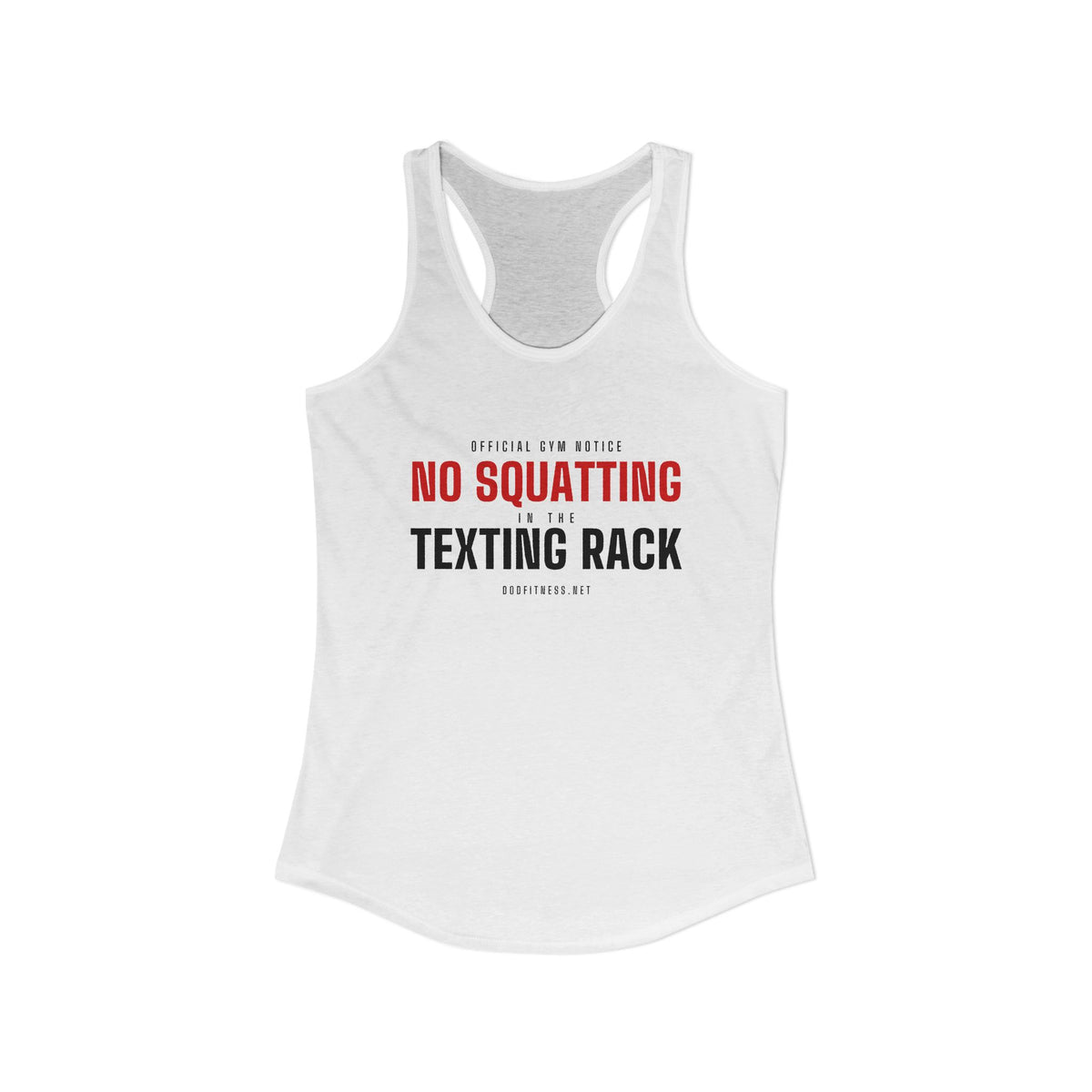 No Squatting Texting Rack women's racerback tank in Solid White - funny gym tank by DoD Fitness