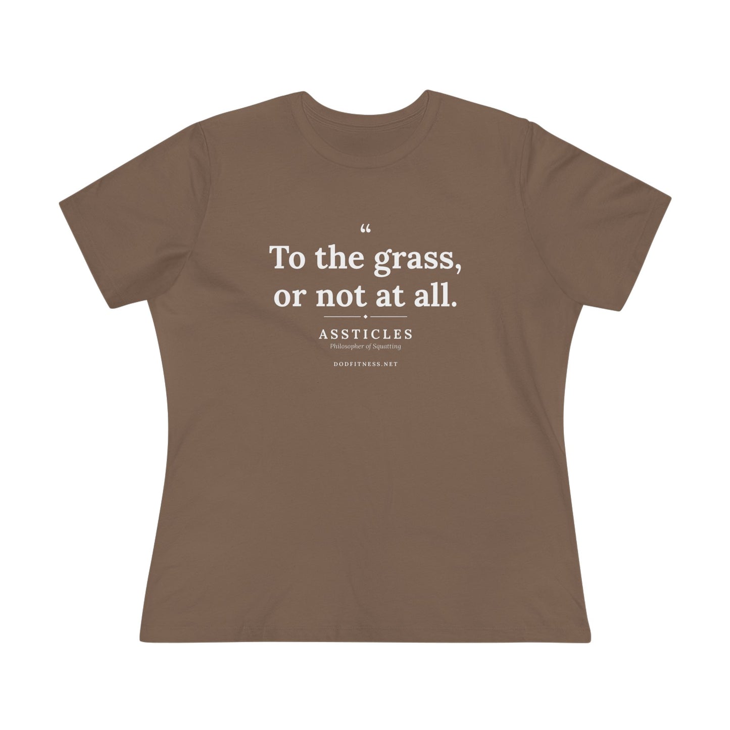 Assticles - To The Grass Or Not At All women's tee - funny gym shirt by DoD Fitness