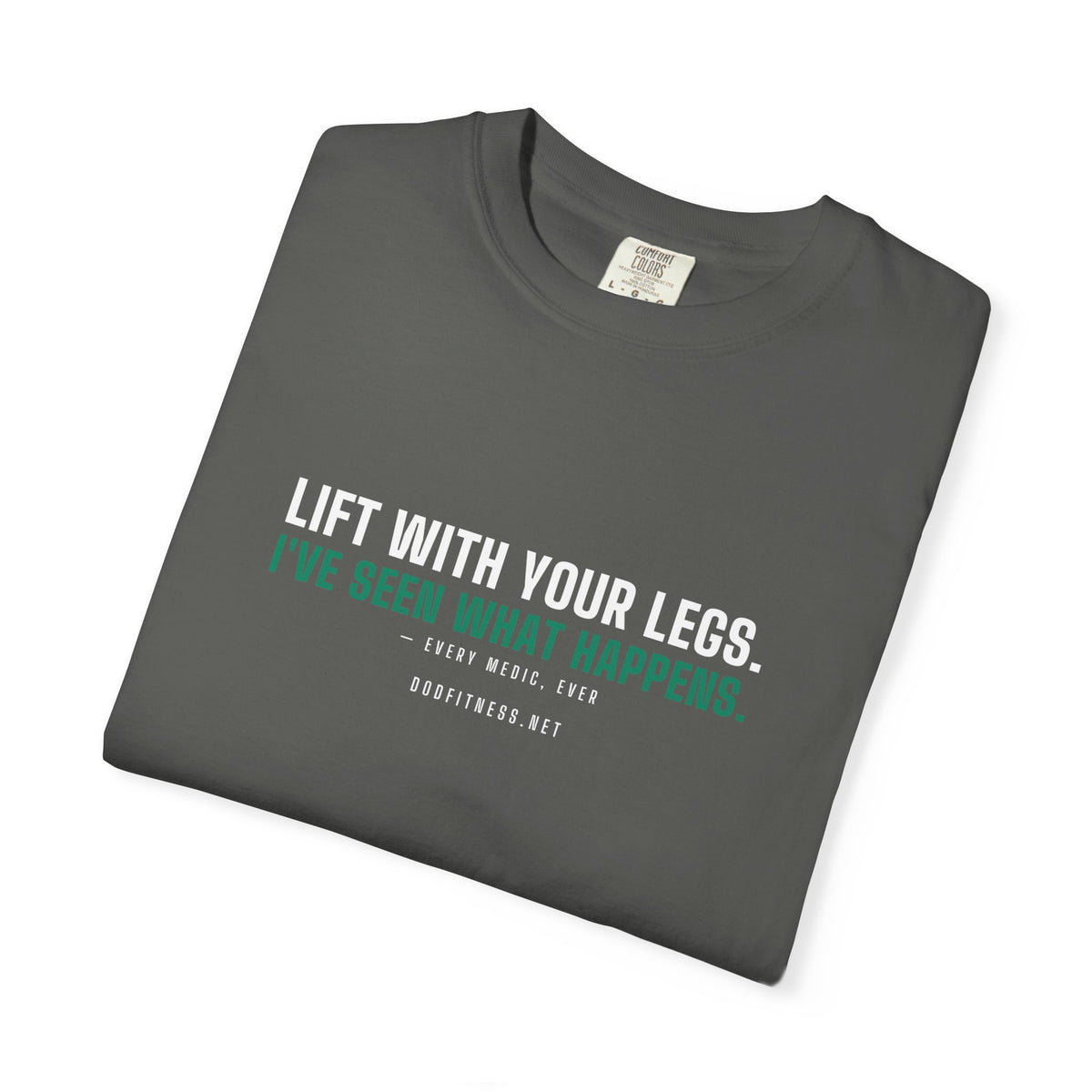DoD Fitness - Lift With Your Legs Men's Tee