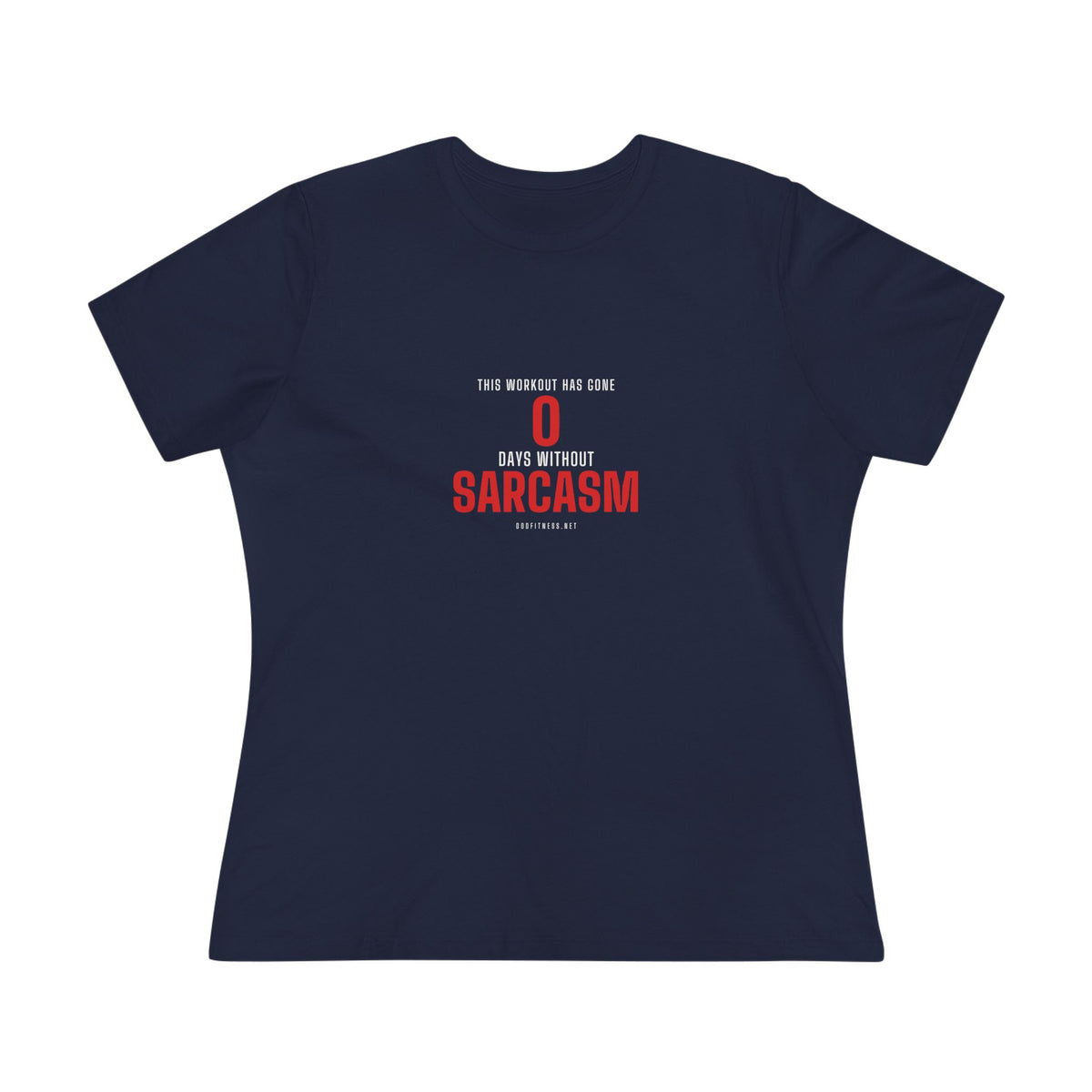 0 Days Sarcasm women's tee in Navy - funny gym shirt by DoD Fitness