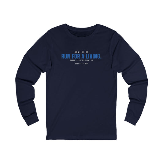 DoD Fitness - Run For A Living Long Sleeve