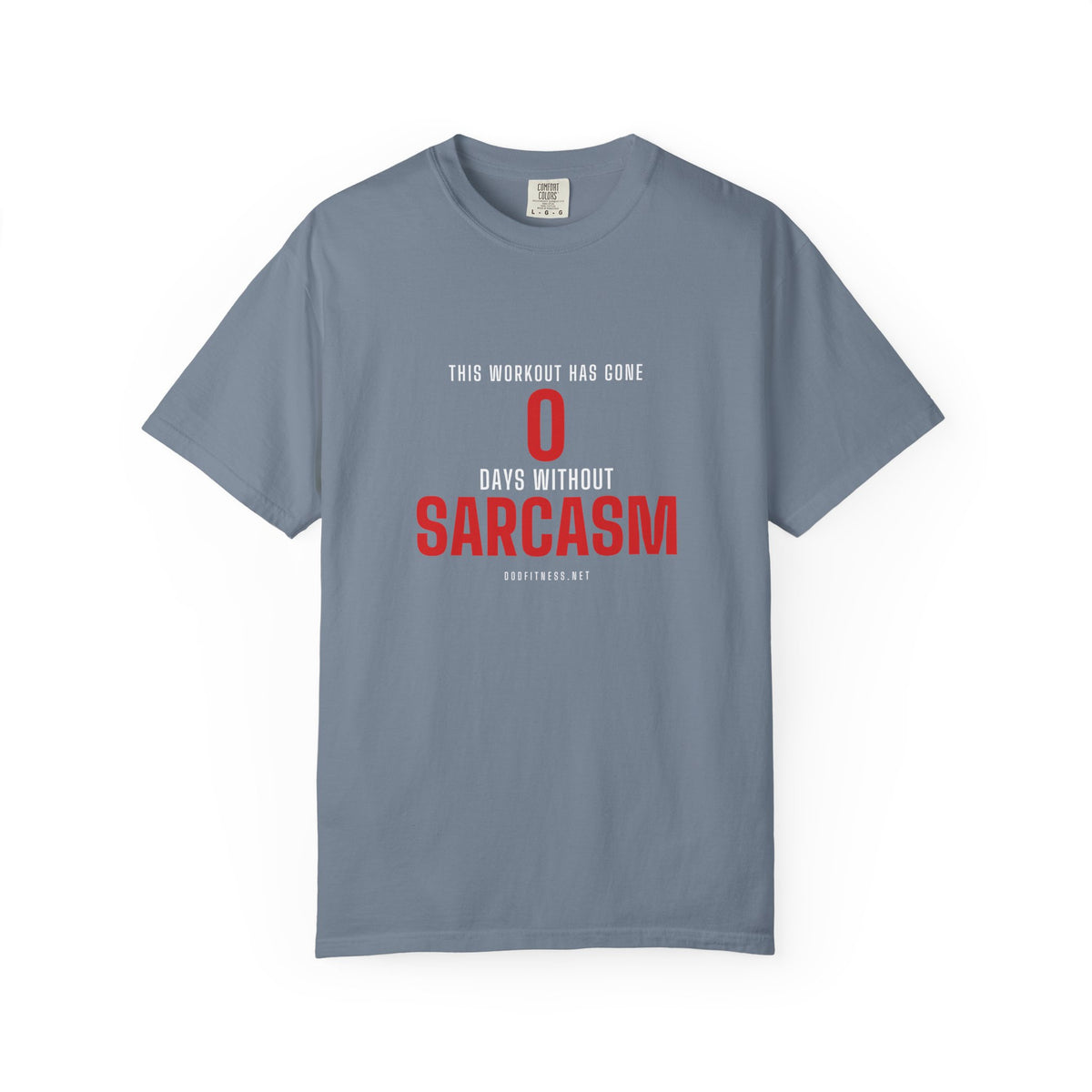 0 Days Sarcasm men's tee in Blue Jean - funny gym shirt by DoD Fitness