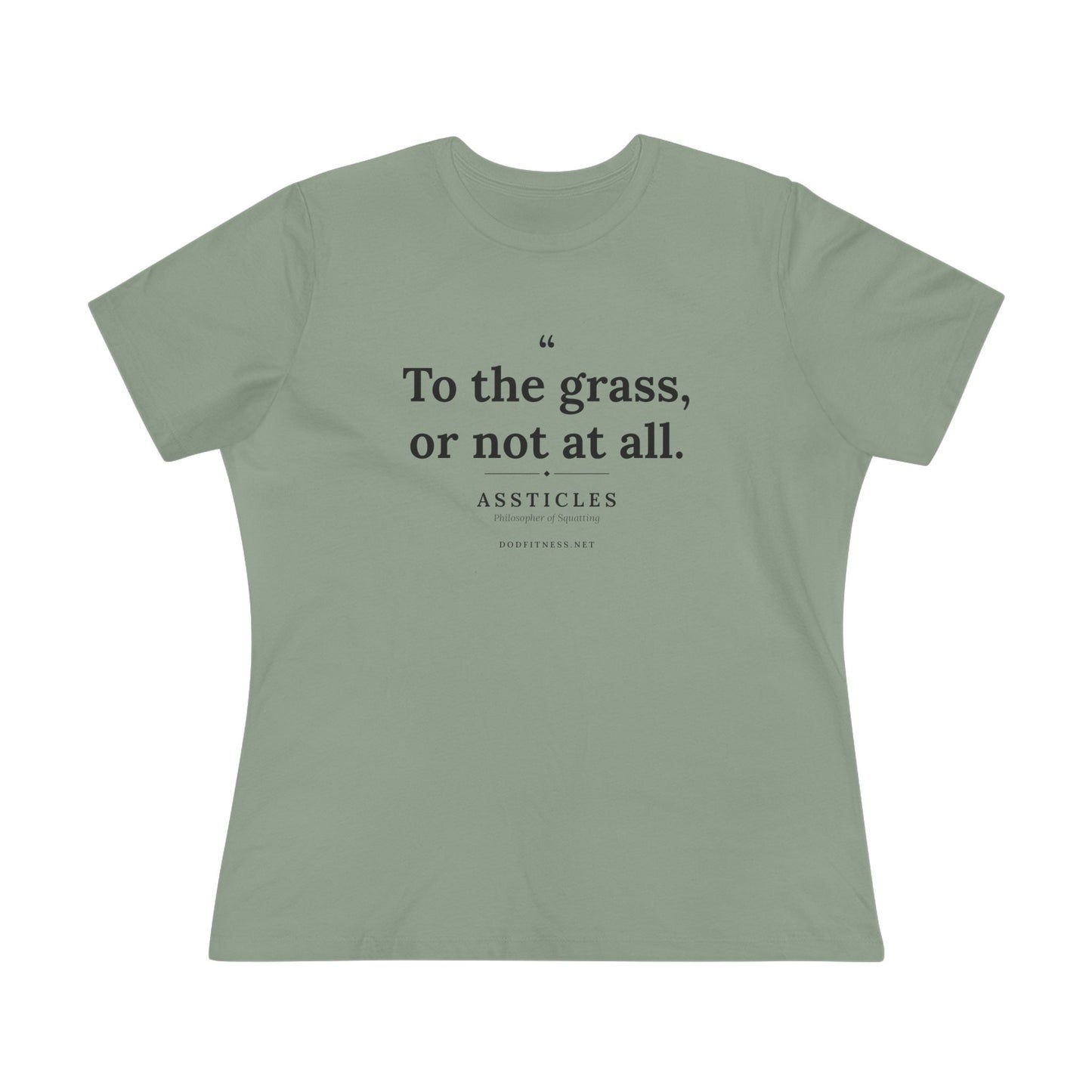 Assticles - To The Grass Or Not At All women's tee - funny gym shirt by DoD Fitness