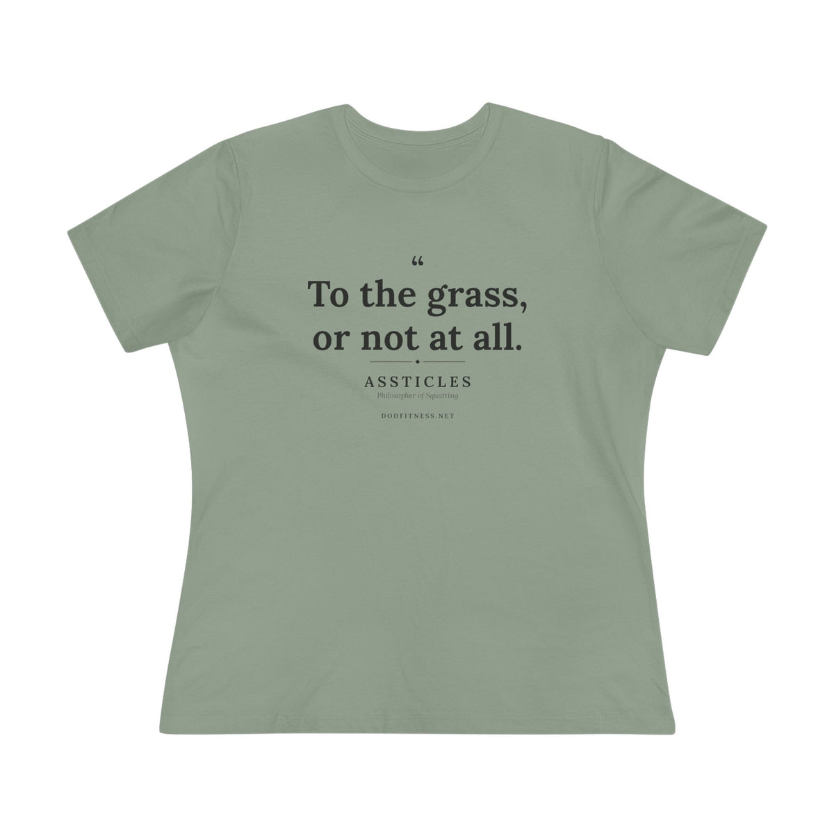 Assticles - To The Grass Or Not At All women's tee - funny gym shirt by DoD Fitness