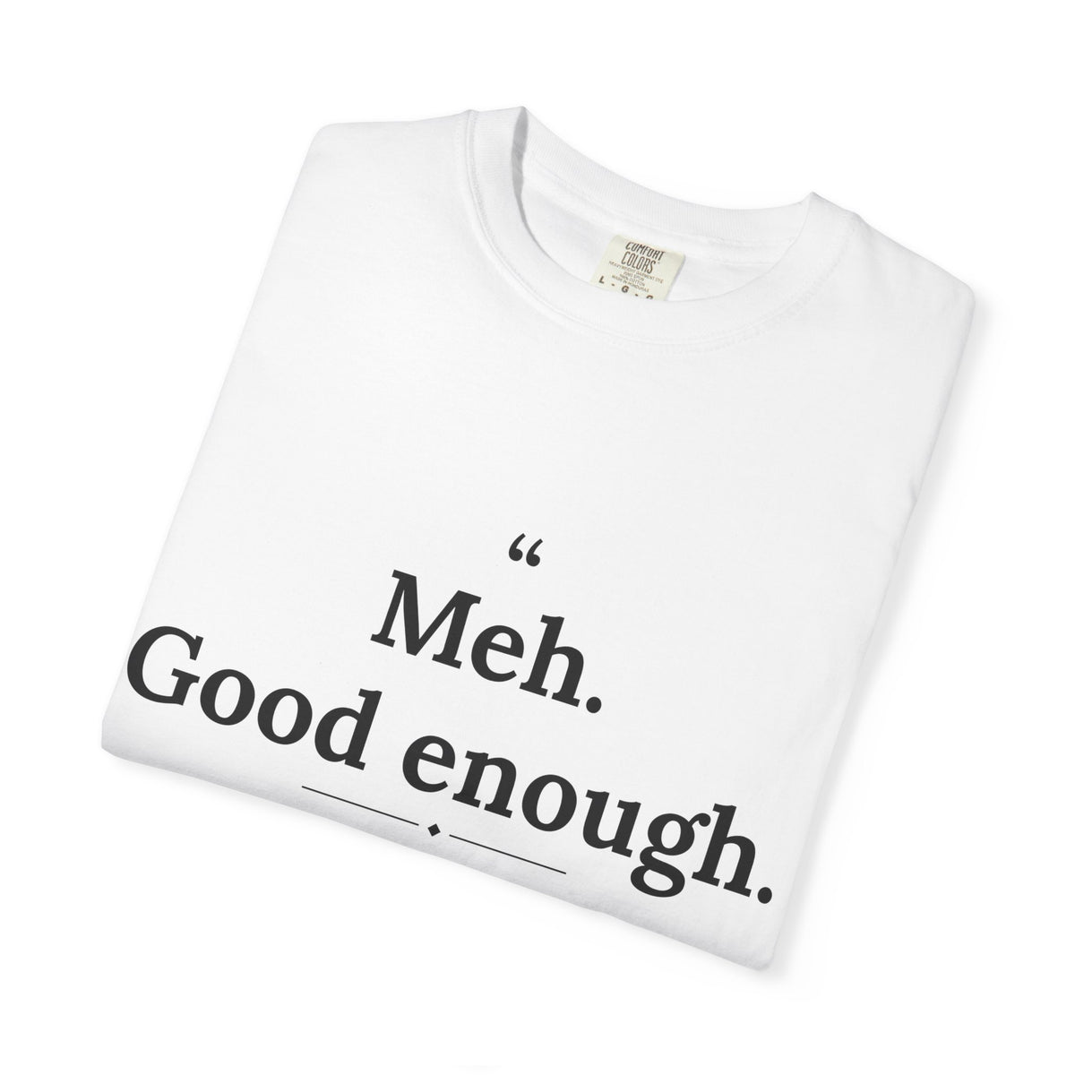 Mediocrates - Meh Good Enough men's tee - funny gym shirt by DoD Fitness