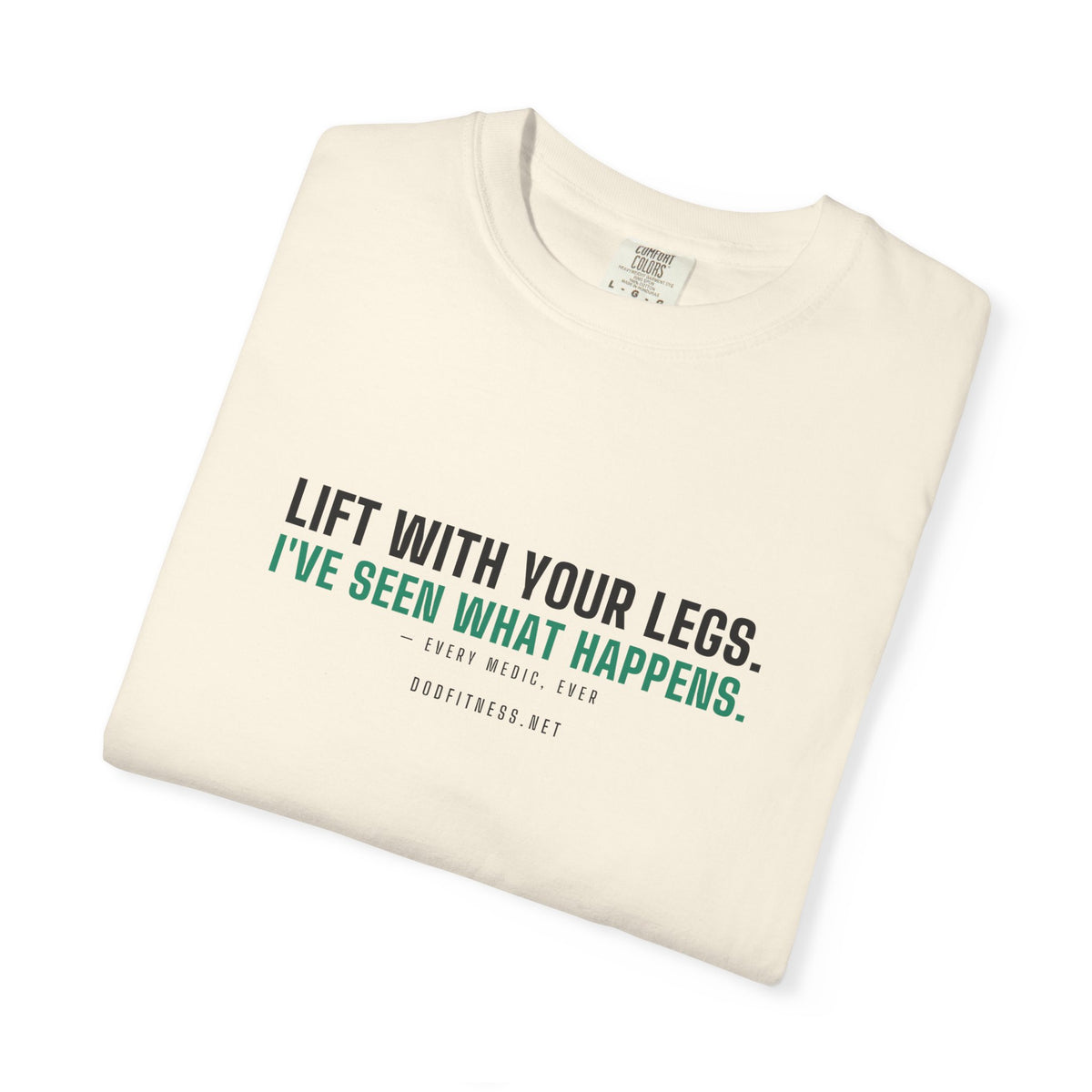 DoD Fitness - Lift With Your Legs Men's Tee