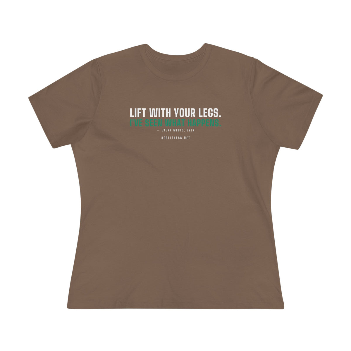 DoD Fitness - Lift With Your Legs Women's Tee