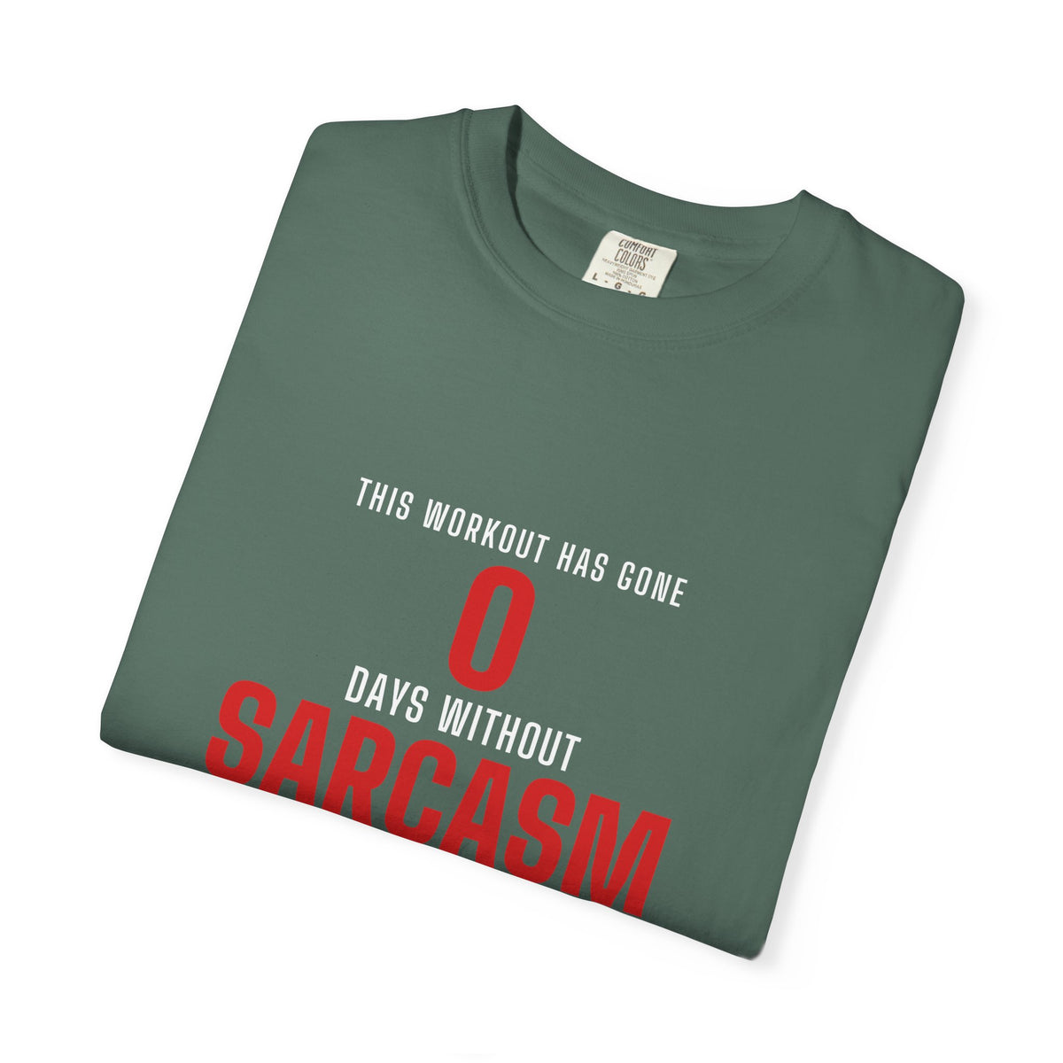 0 Days Sarcasm men's tee - funny gym shirt by DoD Fitness
