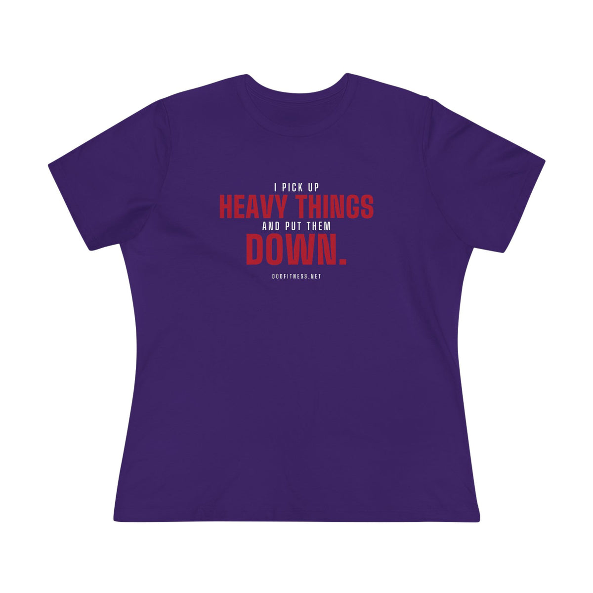 DoD Fitness - Heavy Things Women's Tee