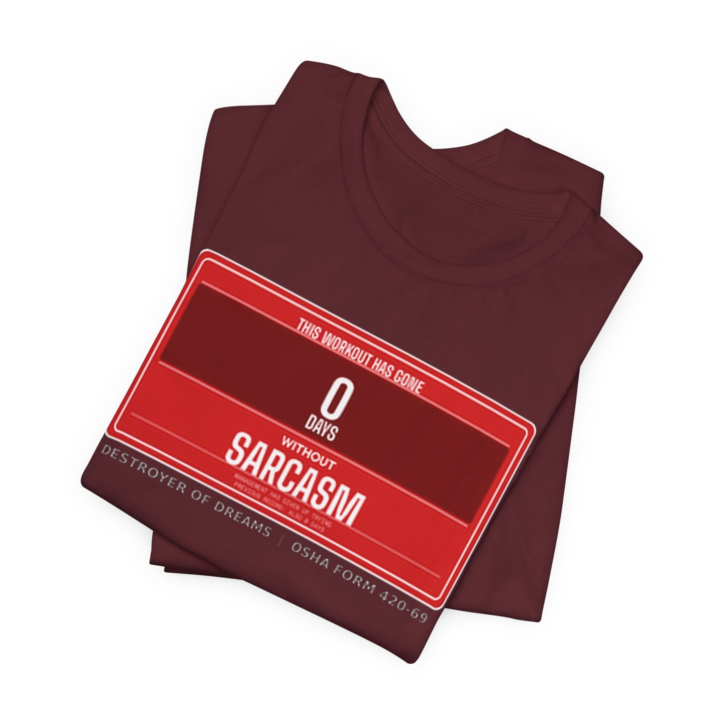 DoD Fitness - 0 Days Sarcasm Tee