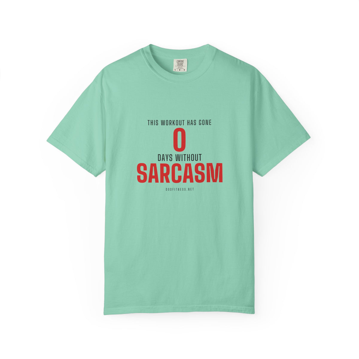 0 Days Sarcasm men's tee in Island Reef - funny gym shirt by DoD Fitness