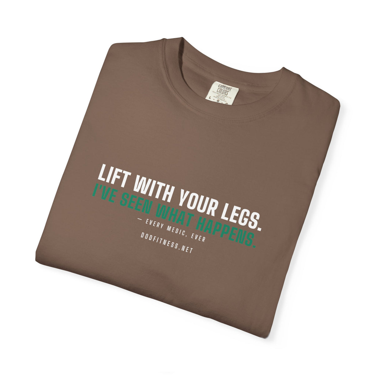 DoD Fitness - Lift With Your Legs Men's Tee