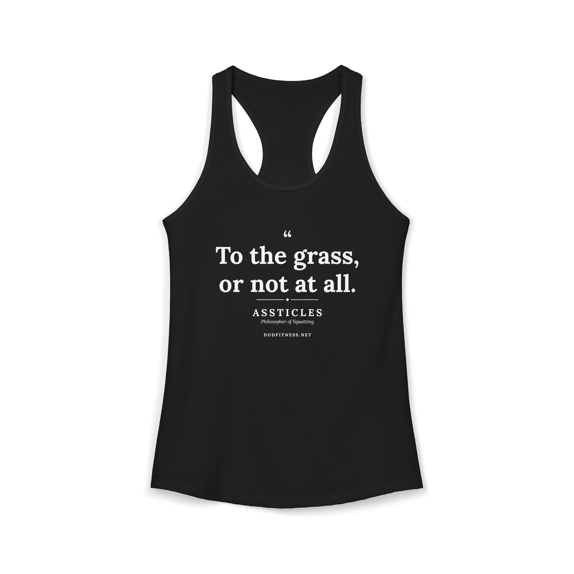 Assticles - To The Grass Or Not At All women's racerback tank - funny gym tank by DoD Fitness