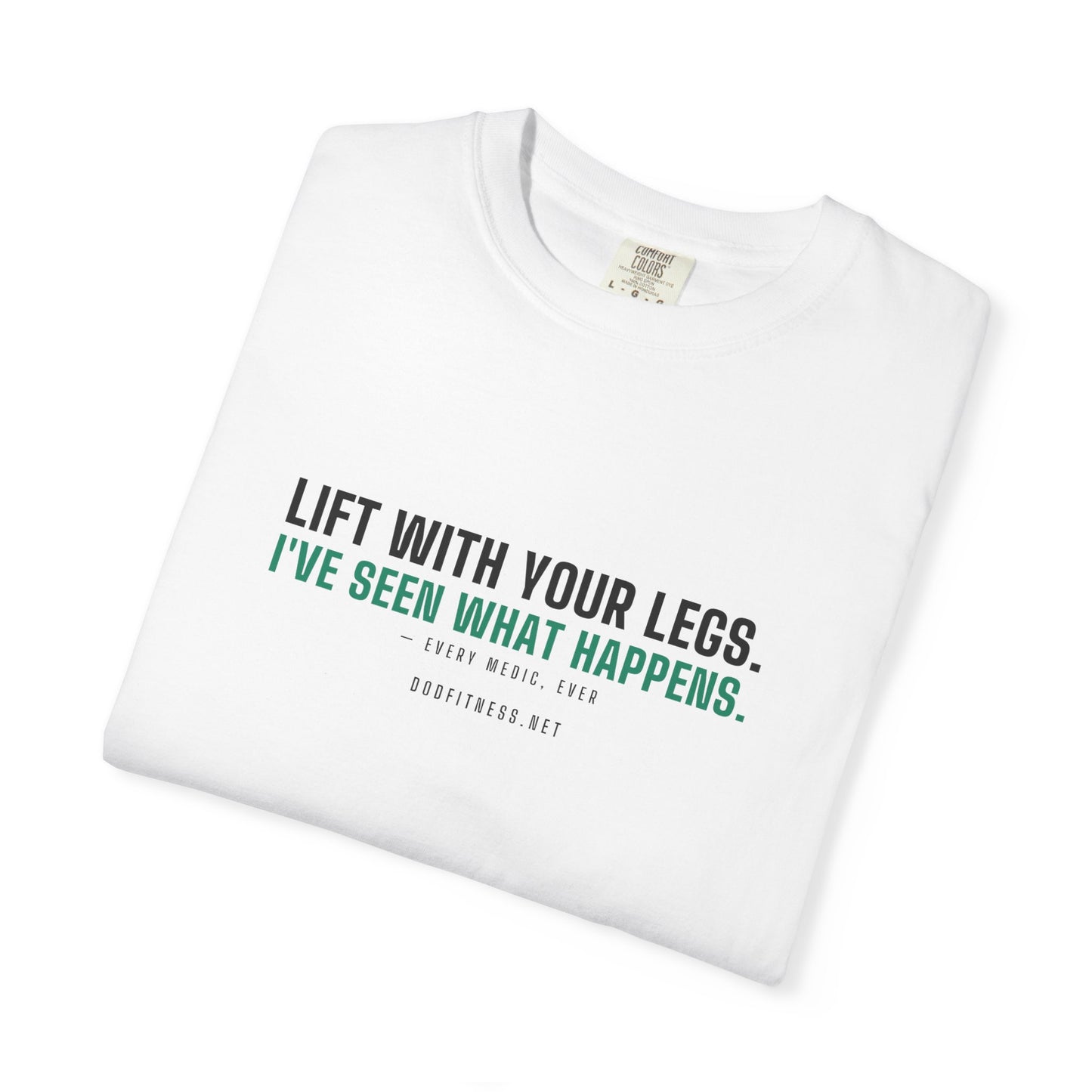 DoD Fitness - Lift With Your Legs Men's Tee