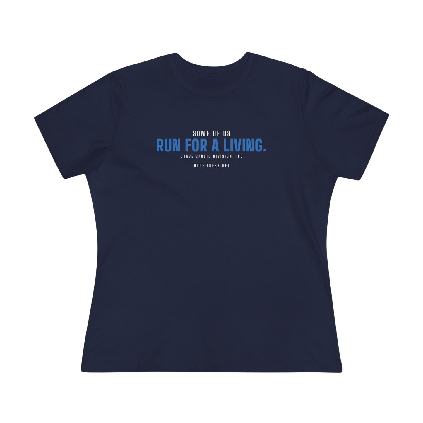 DoD Fitness - Run For A Living Women's Tee