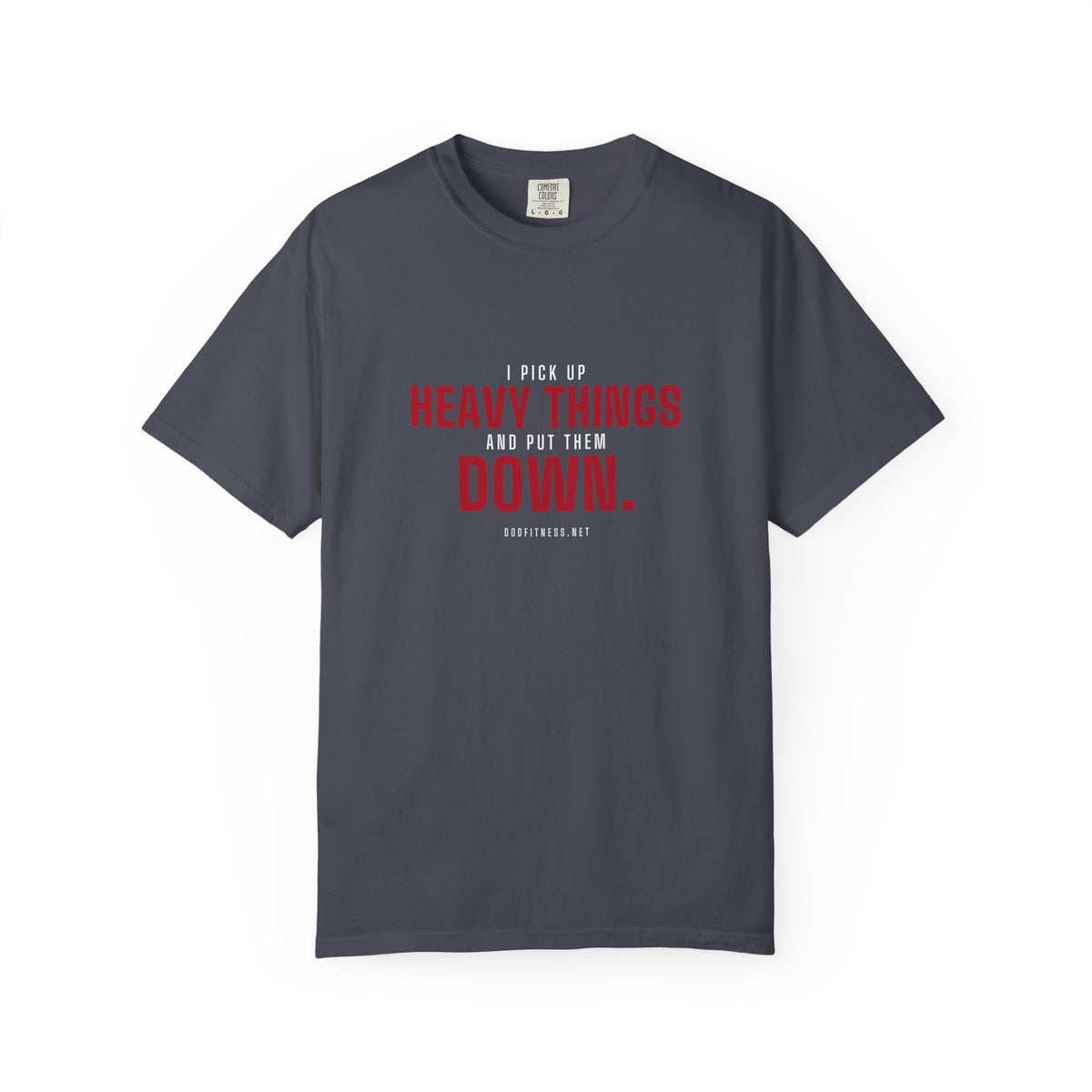 DoD Fitness - Heavy Things Men's Tee