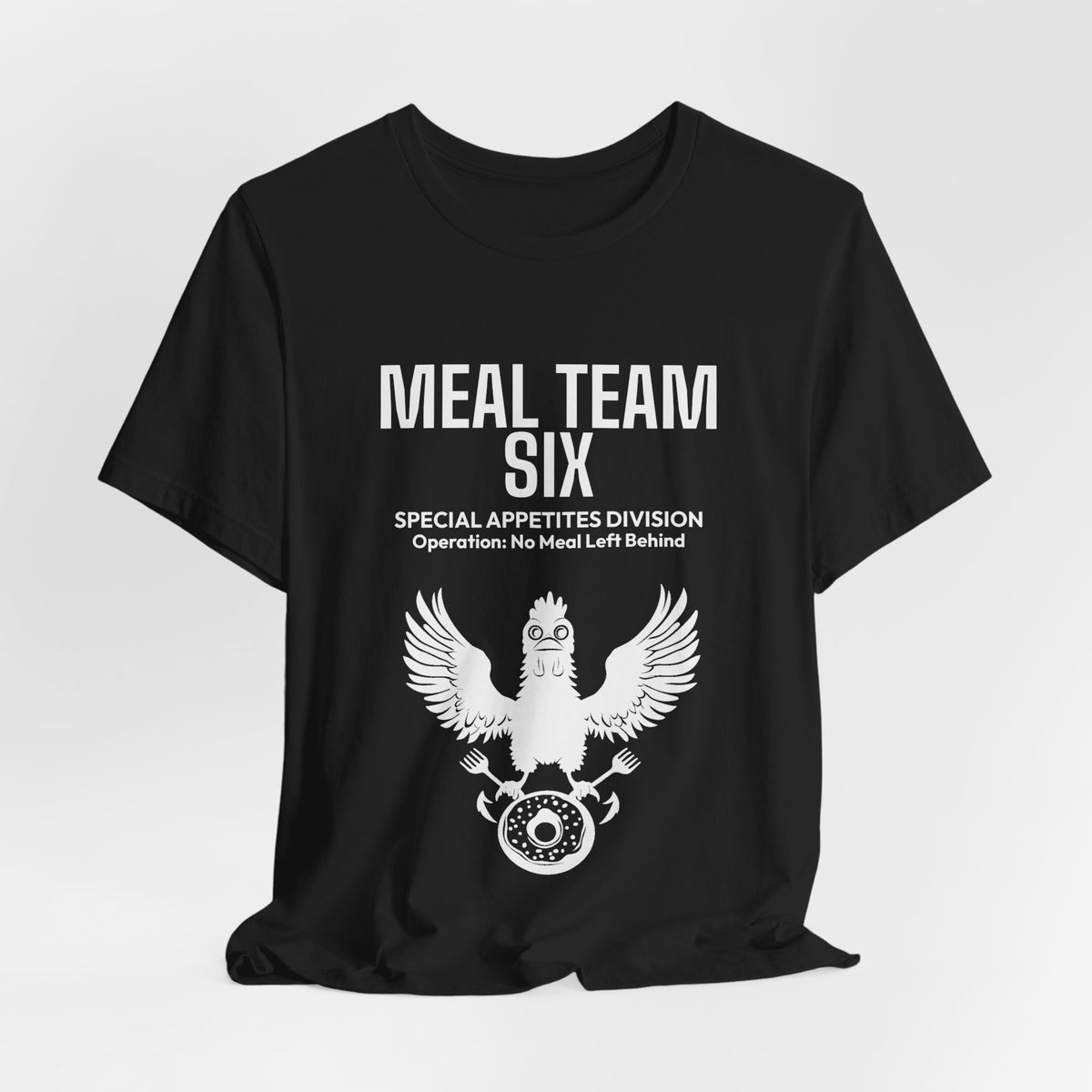 MEAL Team 6 - No Meal Left Behind men's tee - funny gym shirt by DoD Fitness
