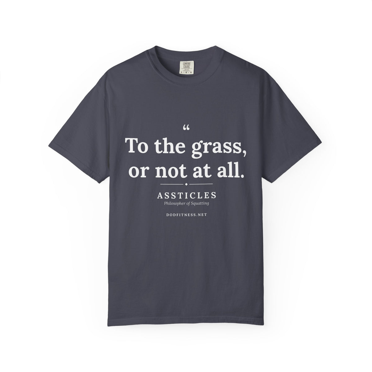 Assticles - To The Grass Or Not At All men's tee - funny gym shirt by DoD Fitness