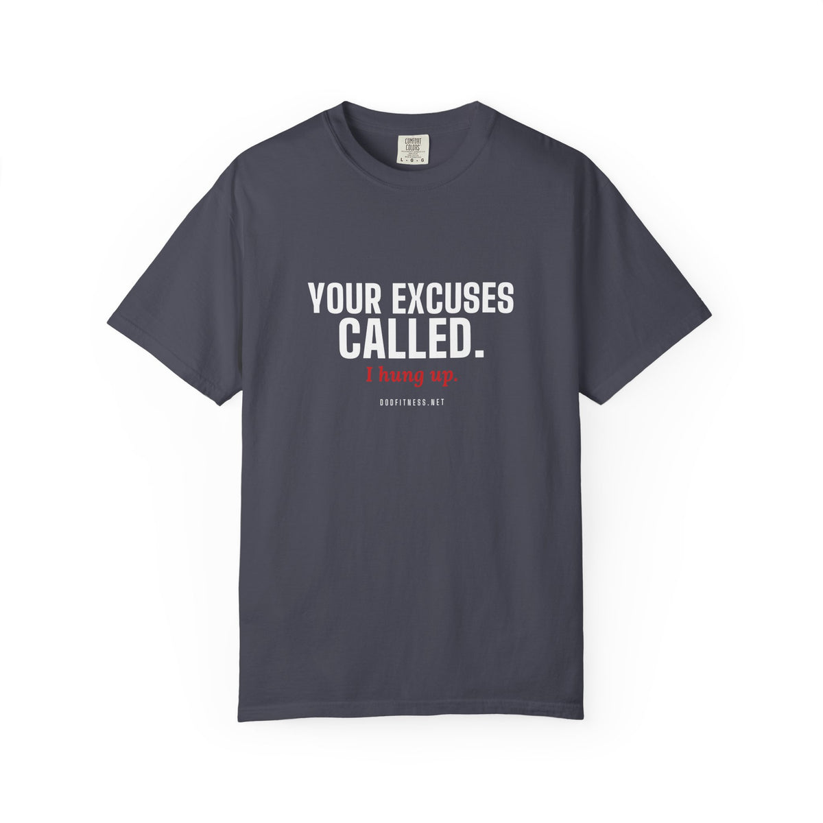 DoD Fitness - Excuses Called Men's Tee