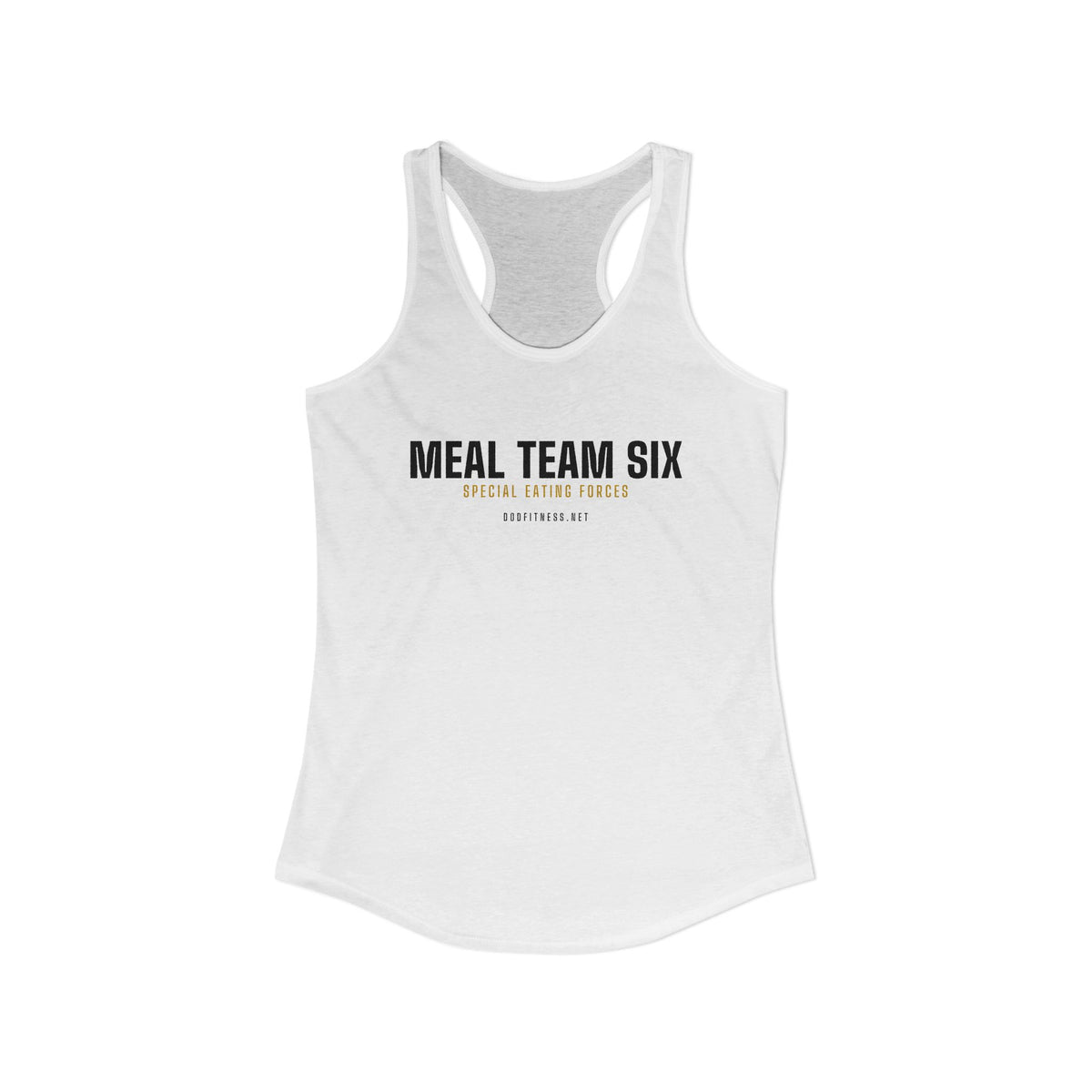 MEAL Team 6 - Special Eating Forces women's racerback tank in Solid White - funny gym tank by DoD Fitness