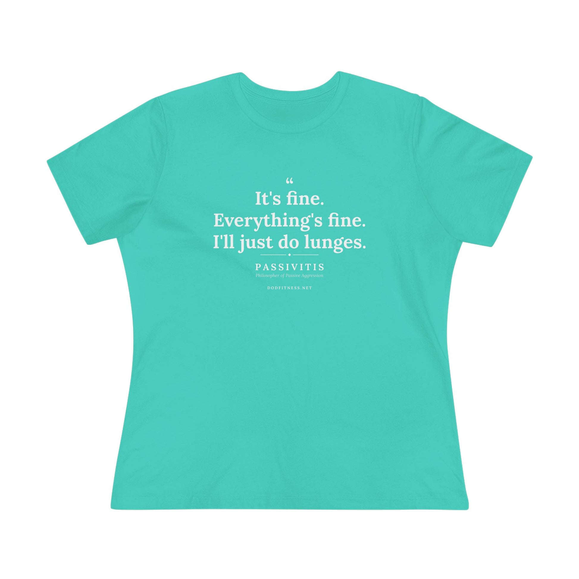 Passivitis - I'll Just Do Lunges women's tee - funny gym shirt by DoD Fitness