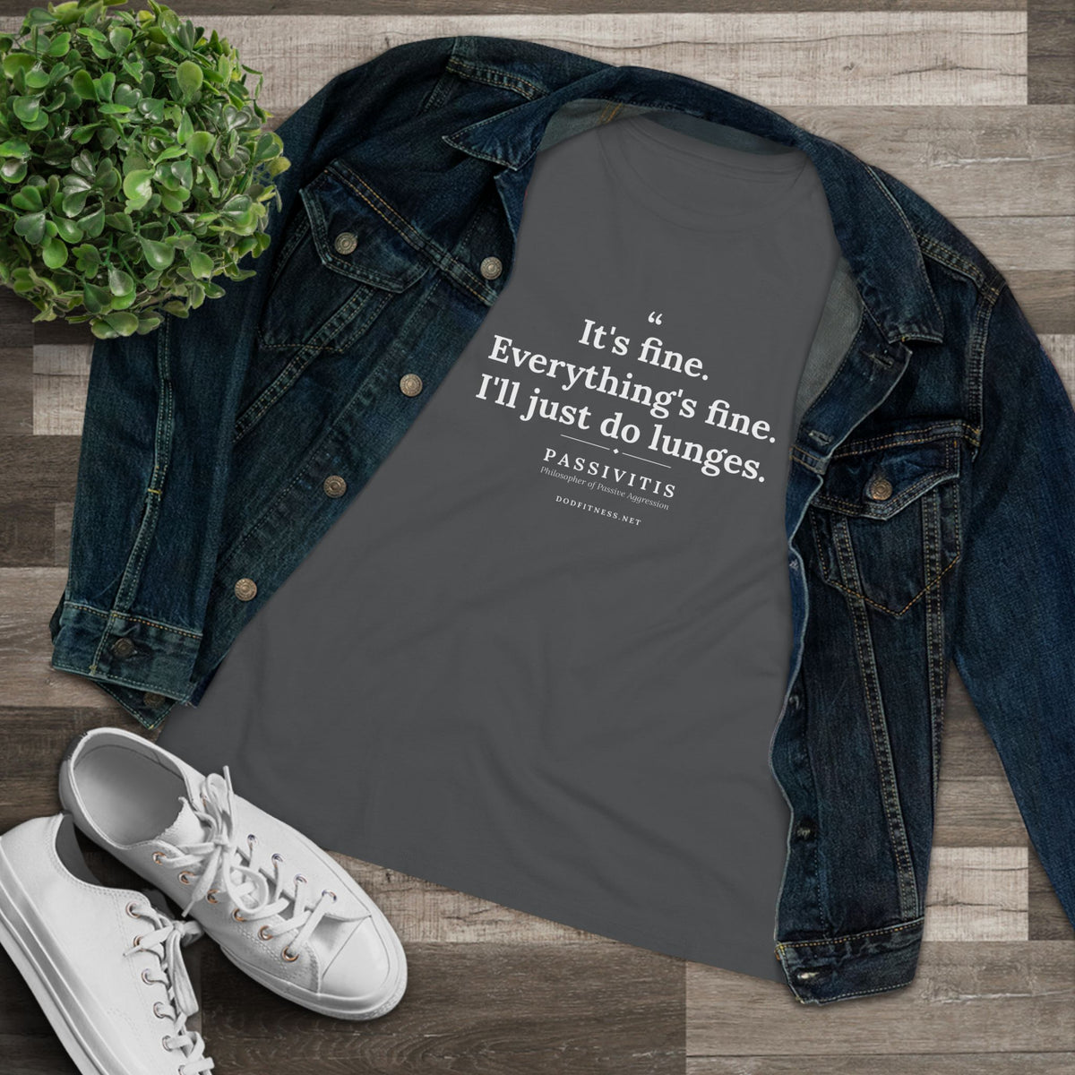 Passivitis - I'll Just Do Lunges women's tee - funny gym shirt by DoD Fitness