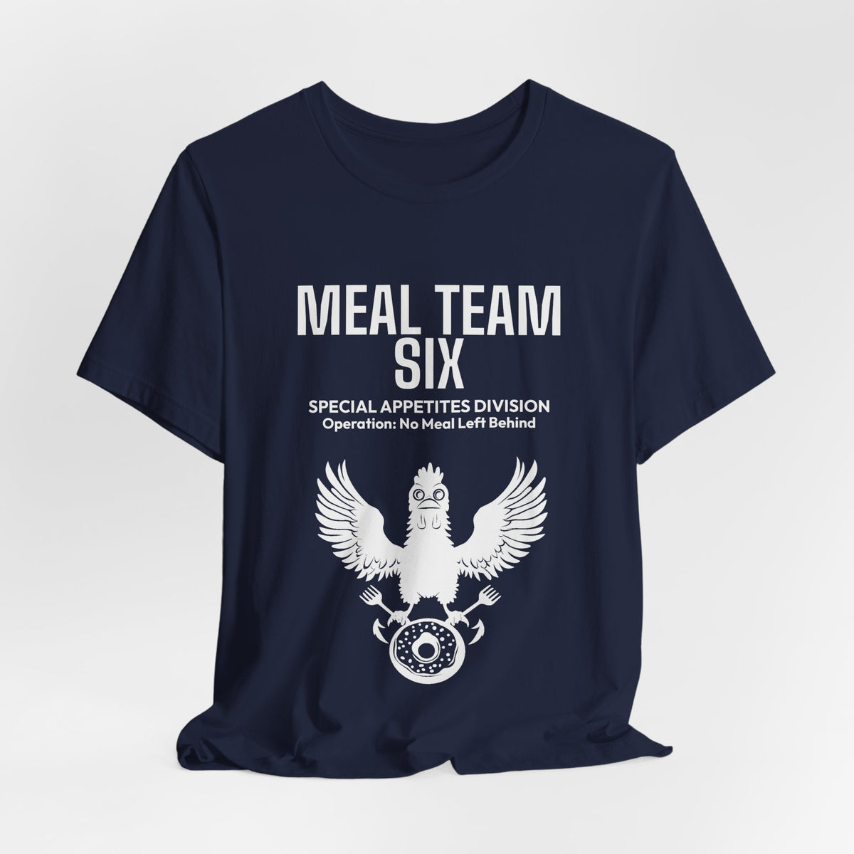 MEAL Team 6 - No Meal Left Behind men's tee - funny gym shirt by DoD Fitness