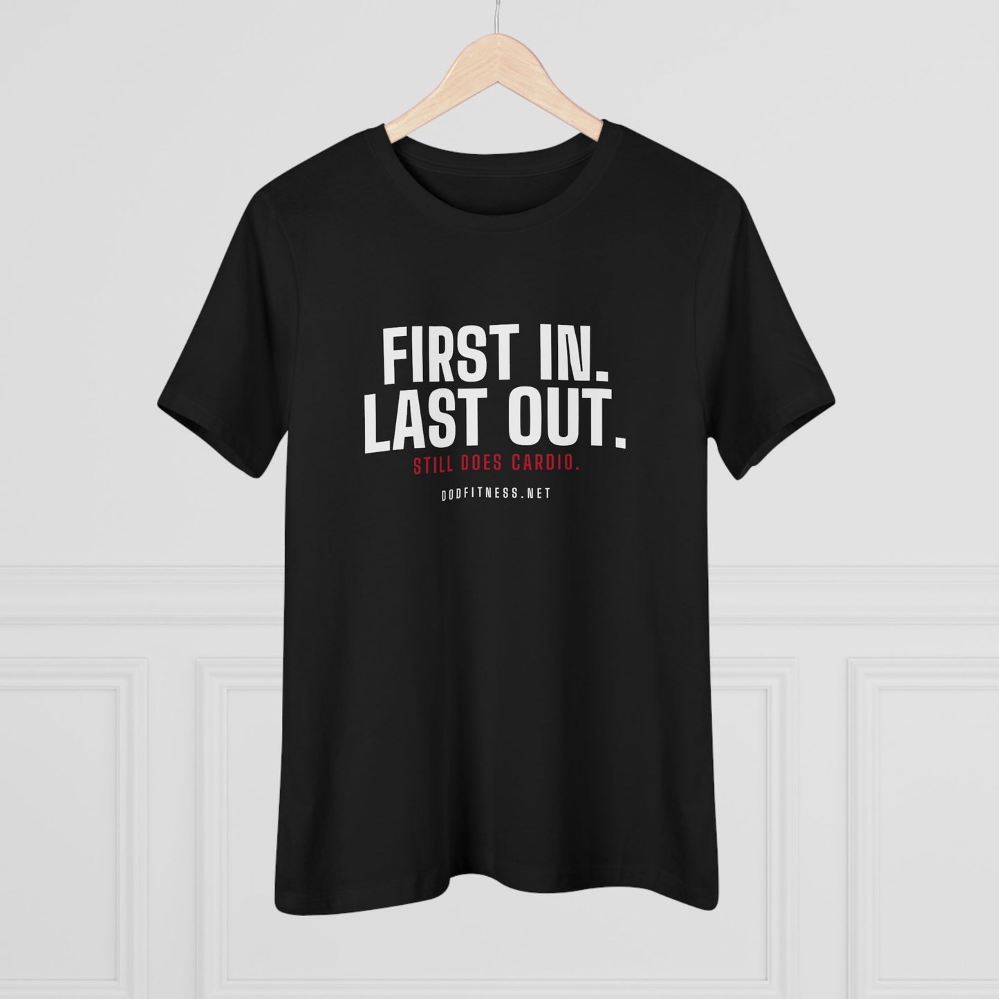 DoD Fitness - First In Last Out Women's Tee