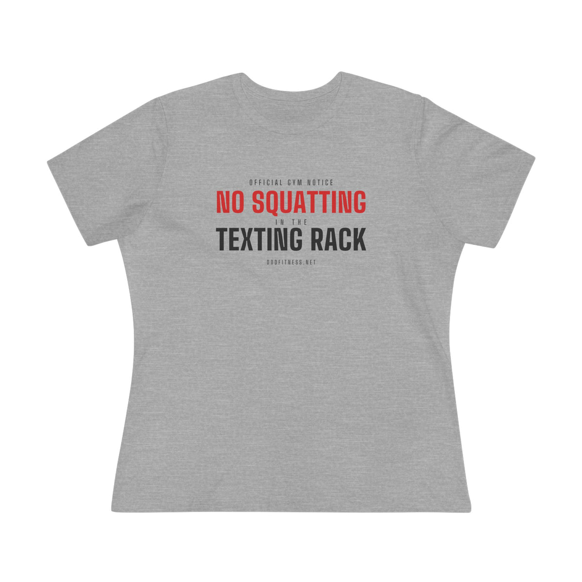 No Squatting Texting Rack women's tee in Athletic Heather - funny gym shirt by DoD Fitness